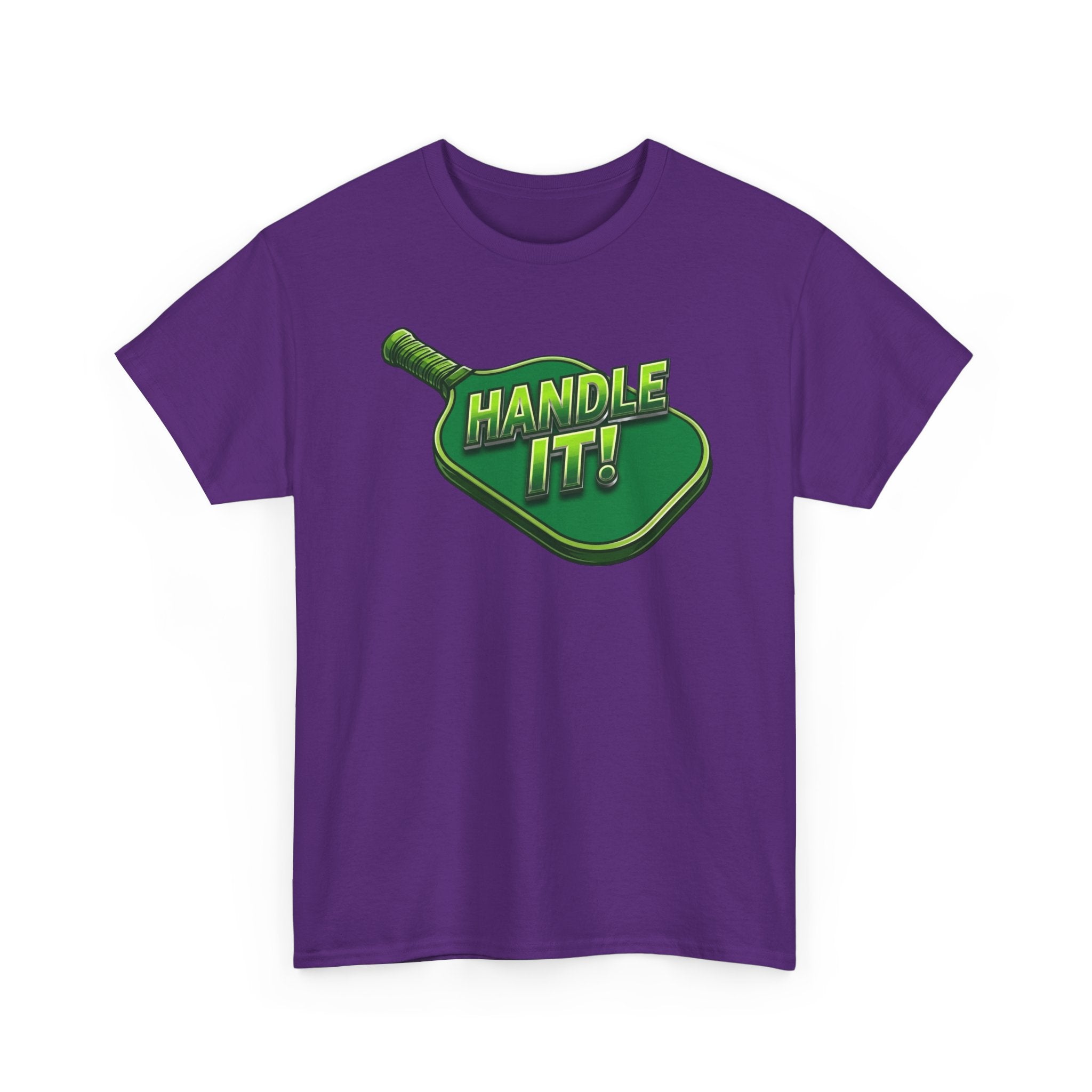 "Handle It!" Pickleball T-Shirt — 100% Cotton Two Sided T-Shirt Unisex