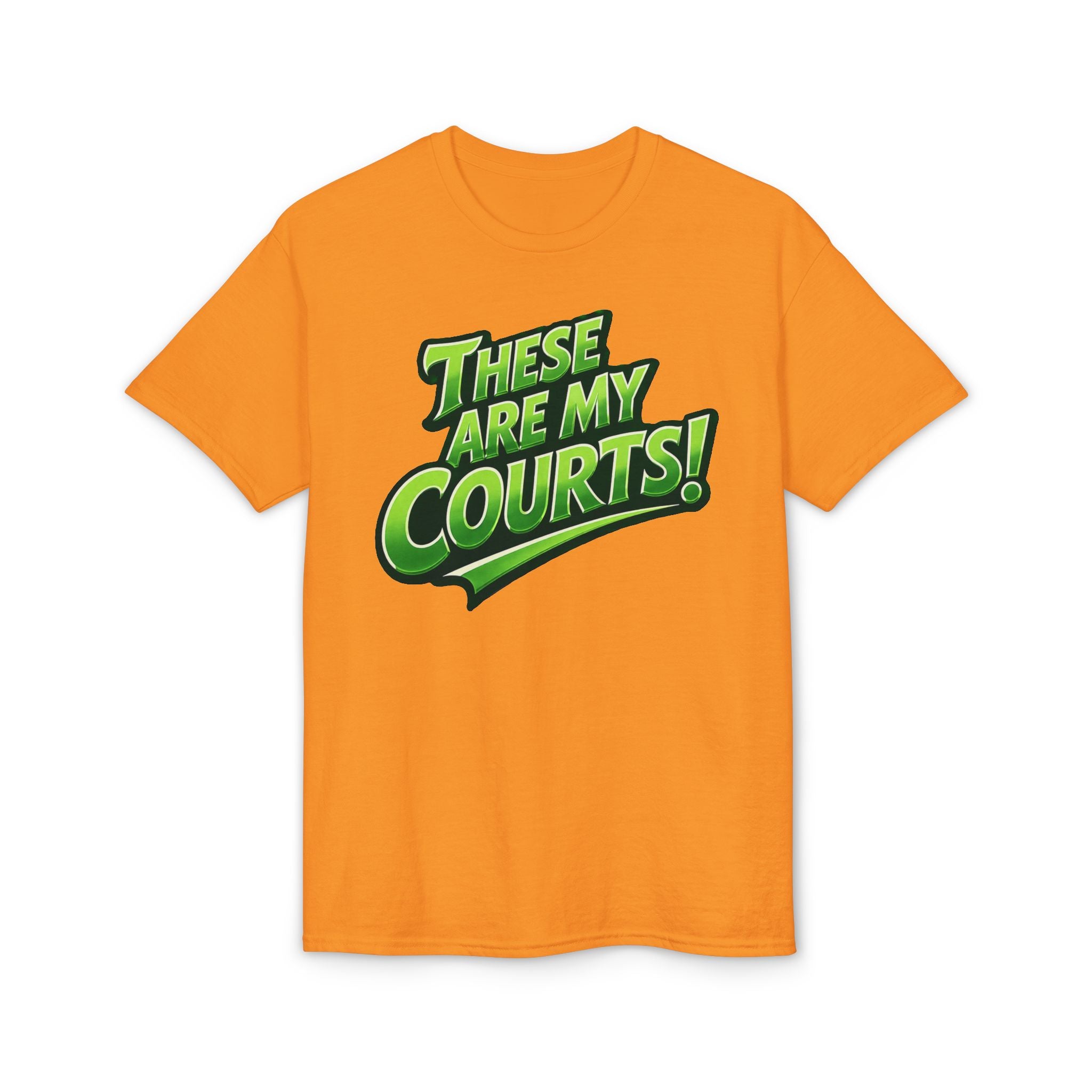 "These Are My Courts!" Pickleball T-Shirt — Unisex DryBlend® Two Sided T-Shirt