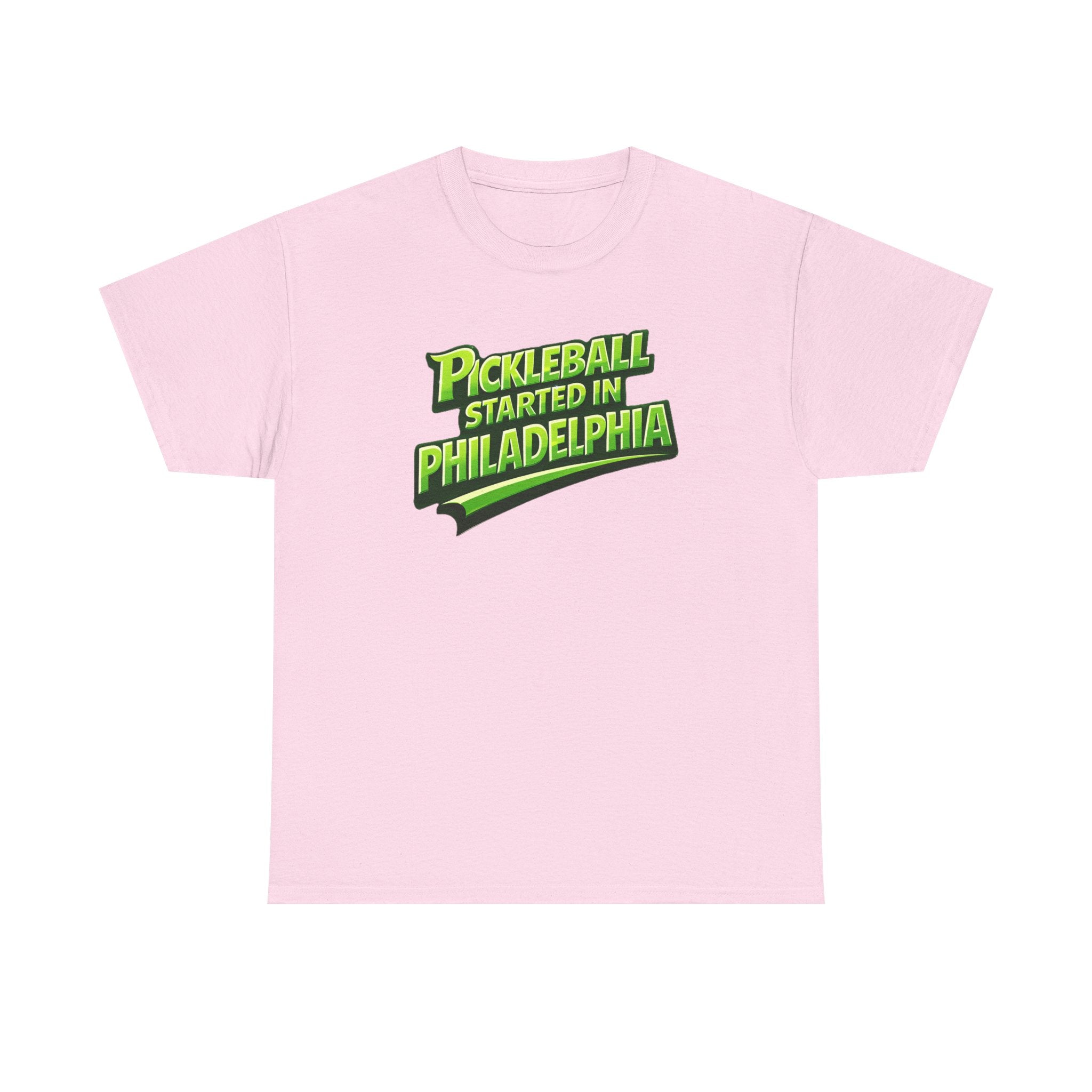 "Pickleball Started In Philadelphia" Pickleball T-Shirt —  100% Cotton Two Sided T-Shirts