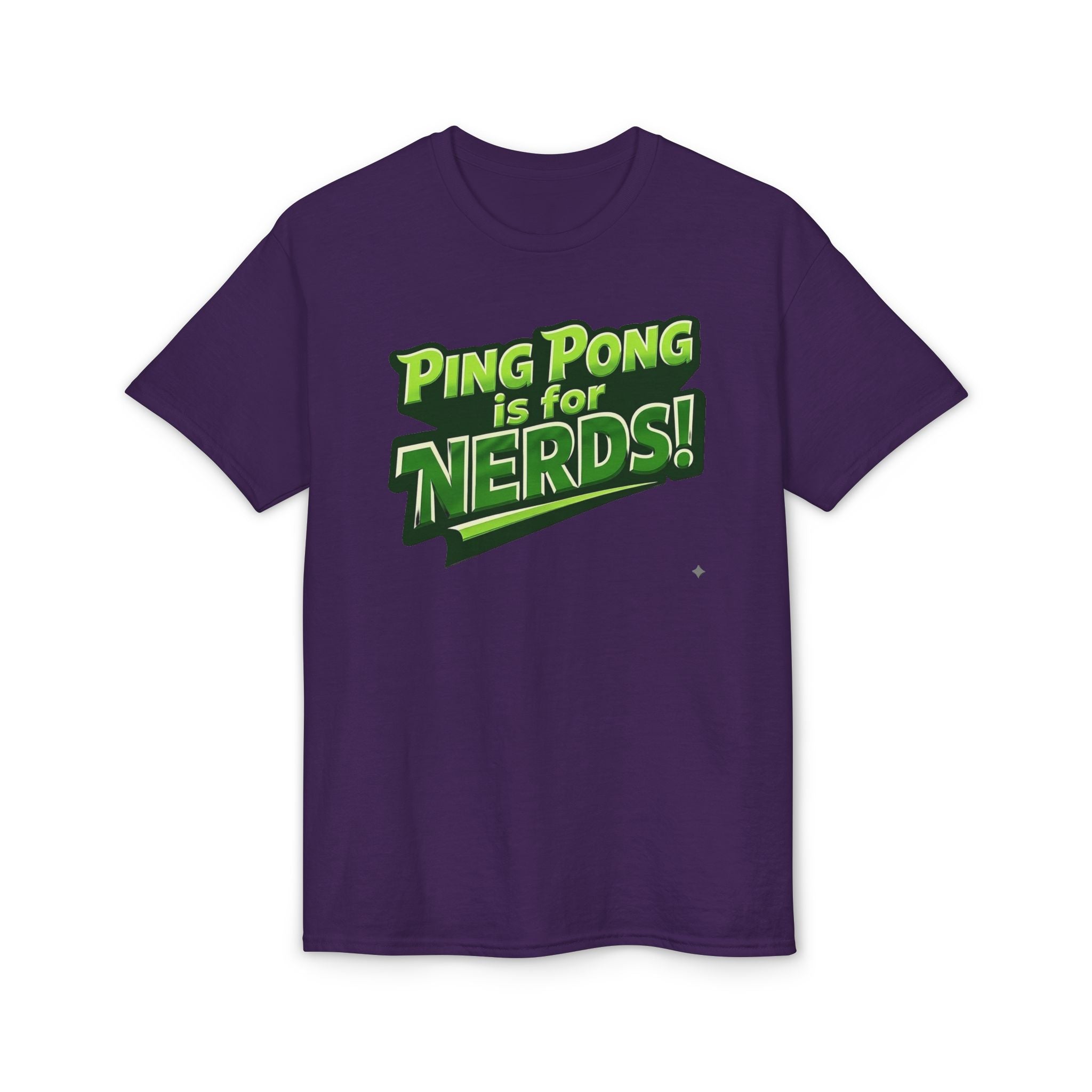 "Ping Pong Is for Nerds"  Pickleball T-Shirt- Unisex DryBlend® Two Sided T-Shirt