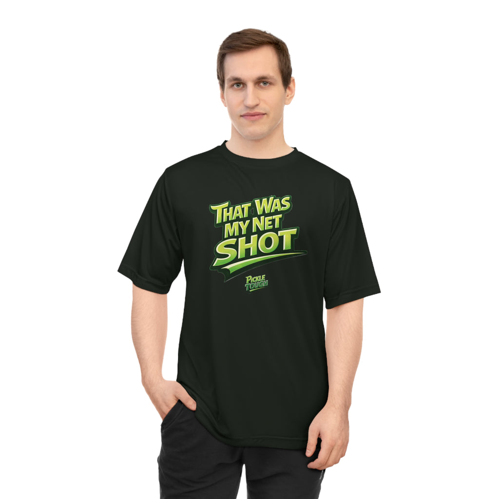 "That Was My Net Shot!" Pickleball T-shirt |  Performance Unisex
