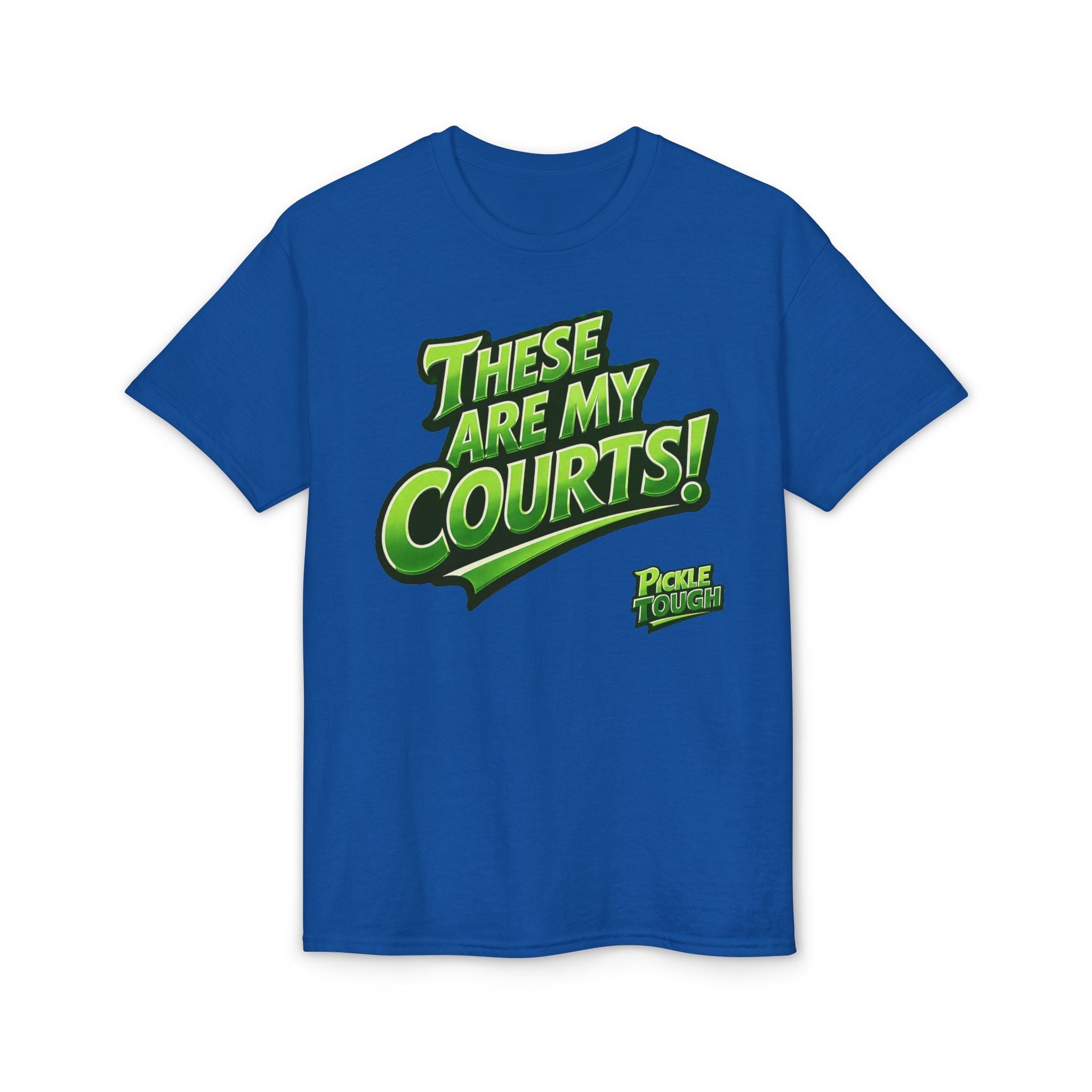 "These Are My Courts!" Pickleball T-Shirt — Unisex DryBlend® T-Shirt
