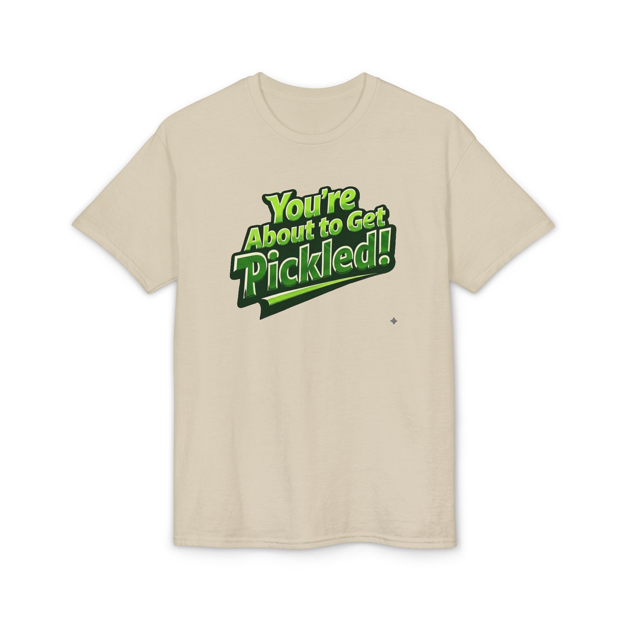 "You're About to Get Pickled!" Pickleball T-Shirt- Unisex DryBlend® Two Sided T-Shirt