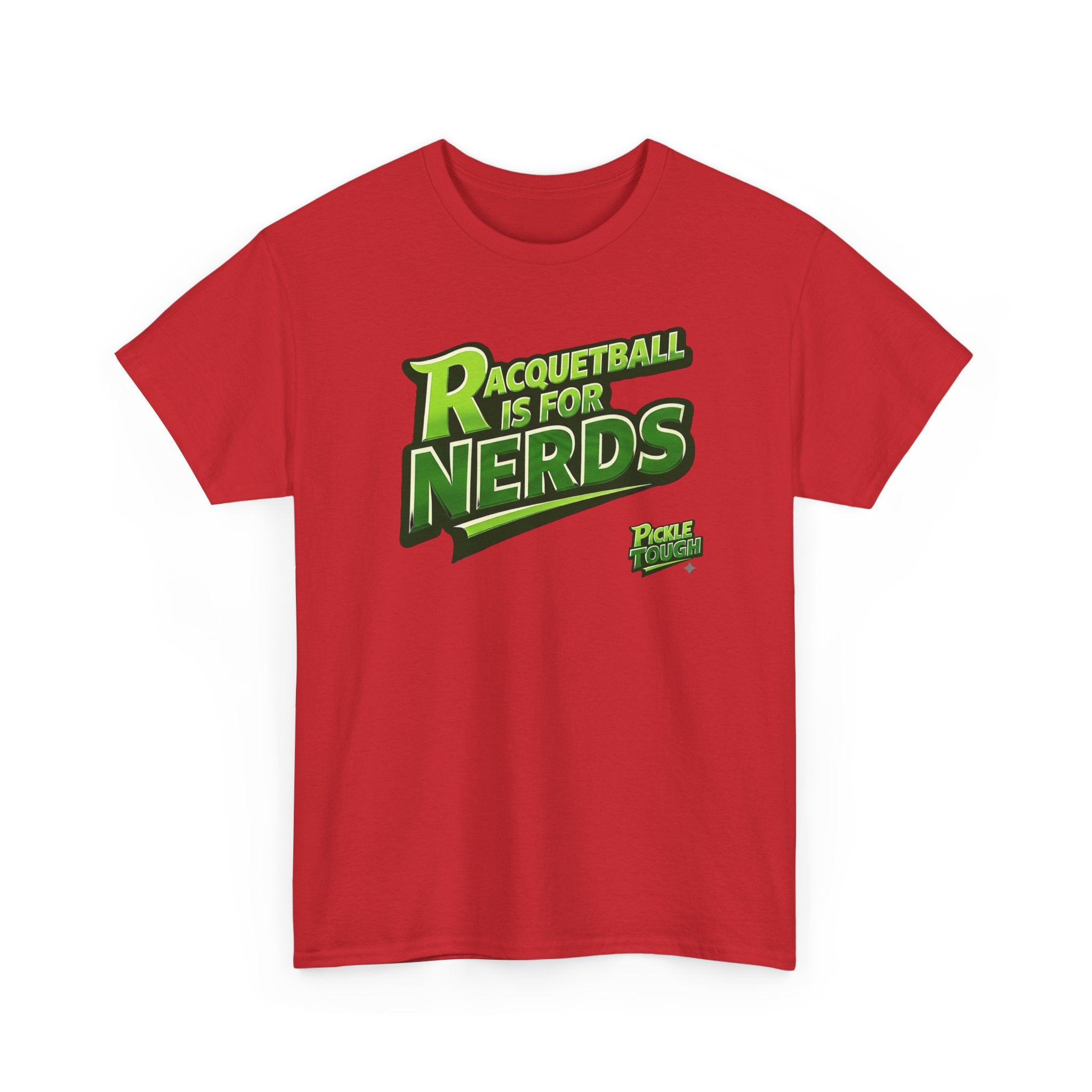 "Racquetball  Is for Nerds" Pickleball T-Shirt — 100% Cotton T-Shirt Unisex