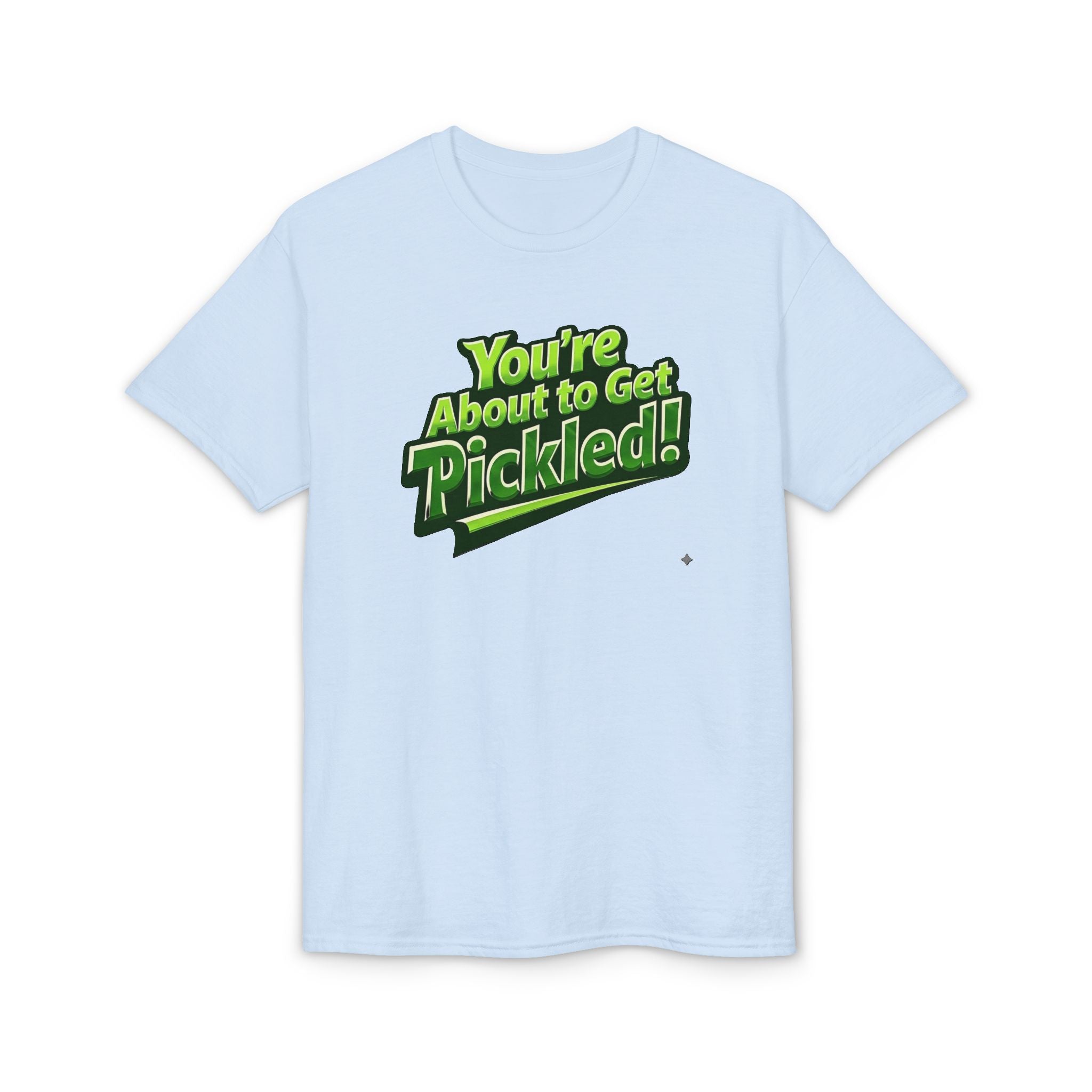 "You're About to Get Pickled!" Pickleball T-Shirt- Unisex DryBlend® Two Sided T-Shirt