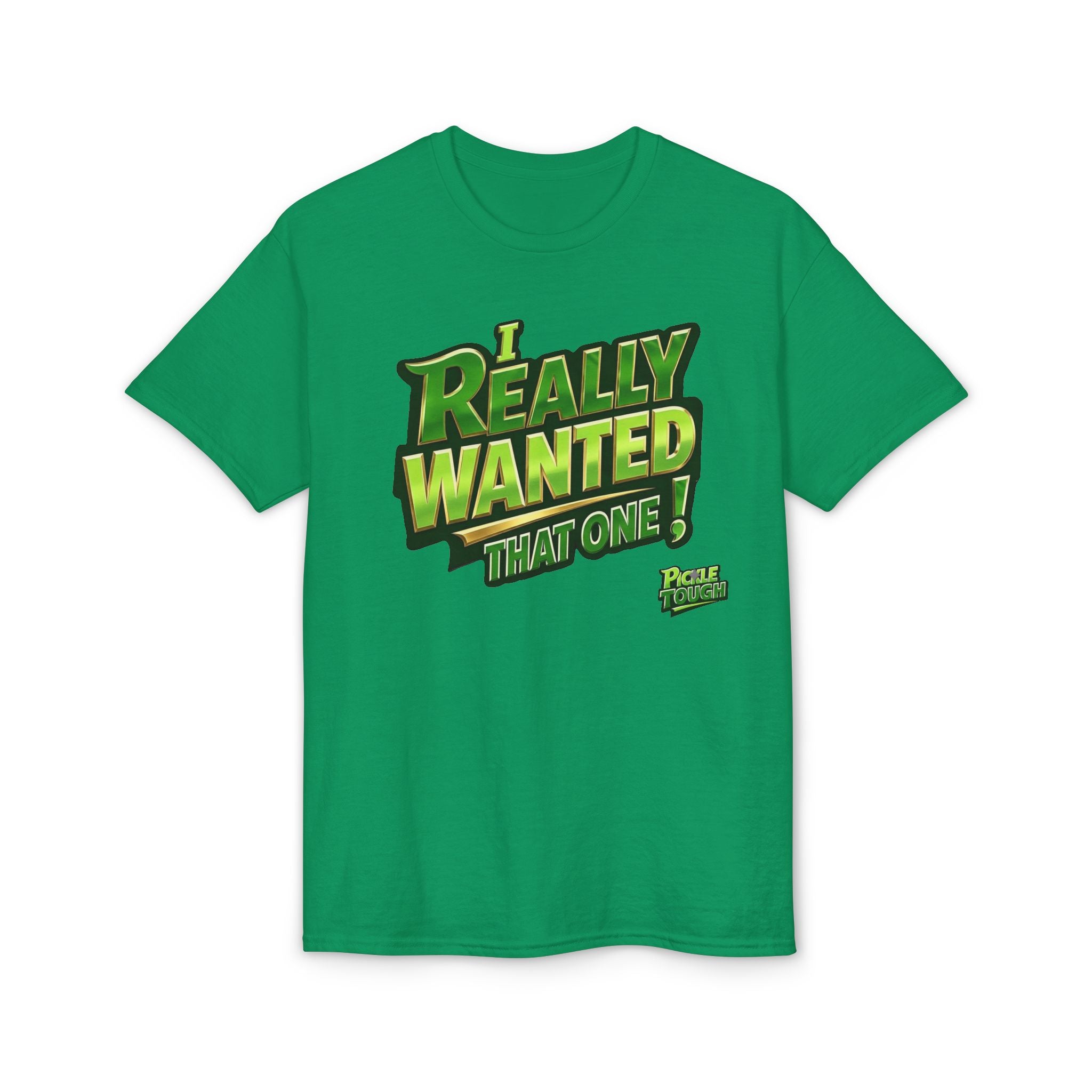 "I Really Wanted That One" Pickleball T-Shirt — Unisex DryBlend® T-Shirt