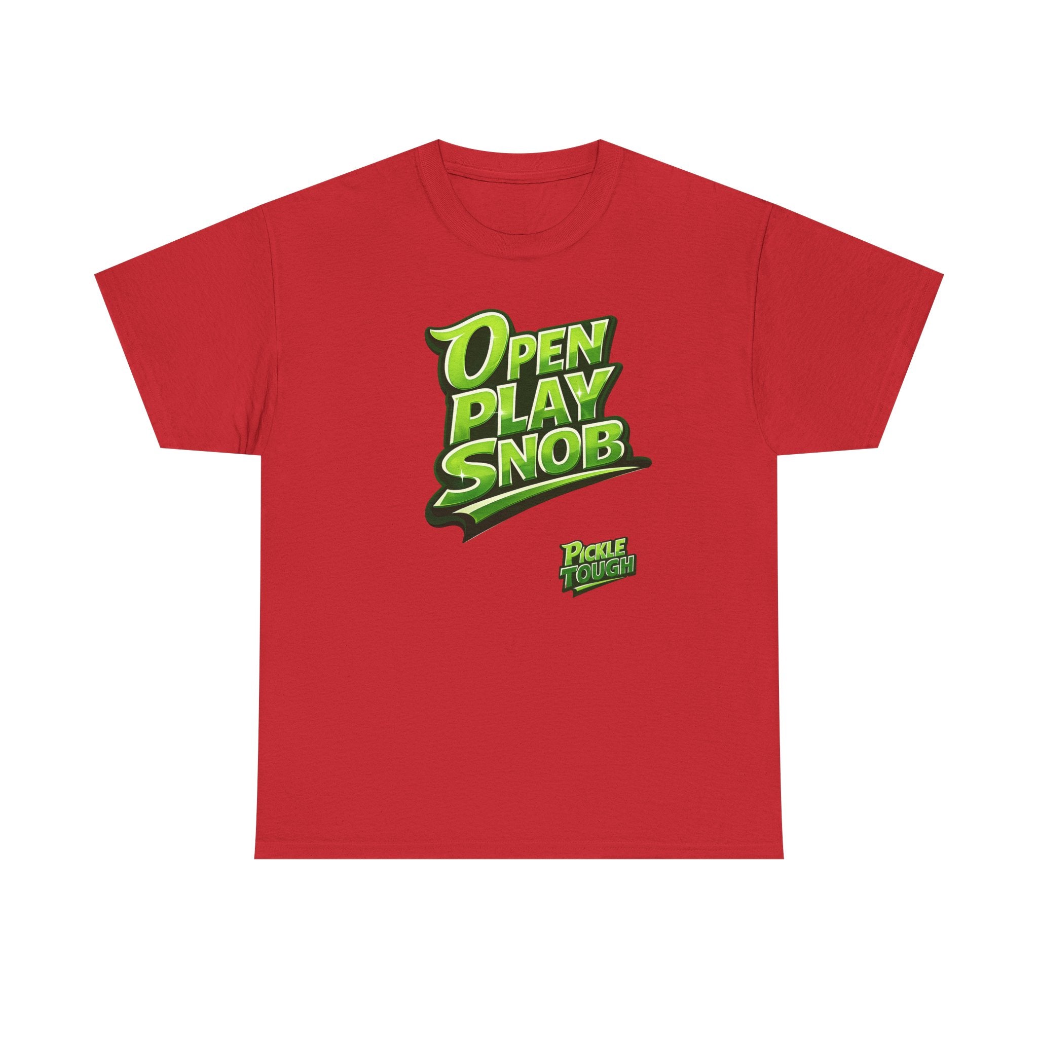 "Open Play Snob" Pickleball T-Shirt- 100% Cotton T-Shirt Unisex