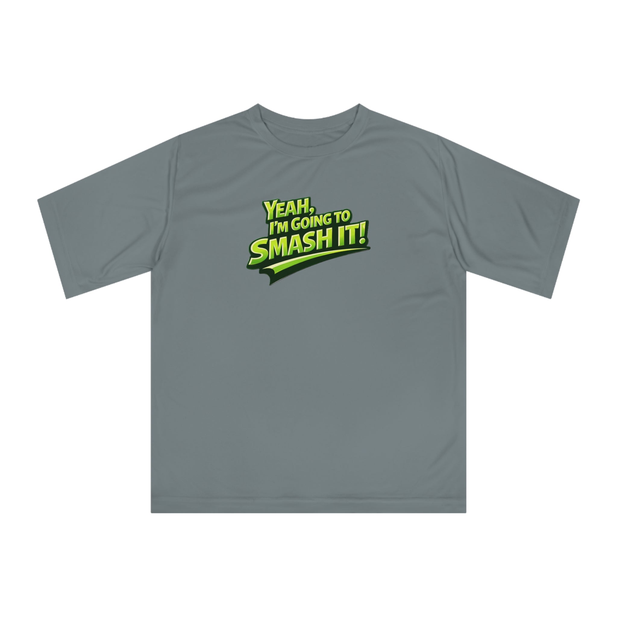 "Yeah, I'm Going to SMASH IT!" Pickleball T-shirt - Unisex - Performance Two Sided T-shirt