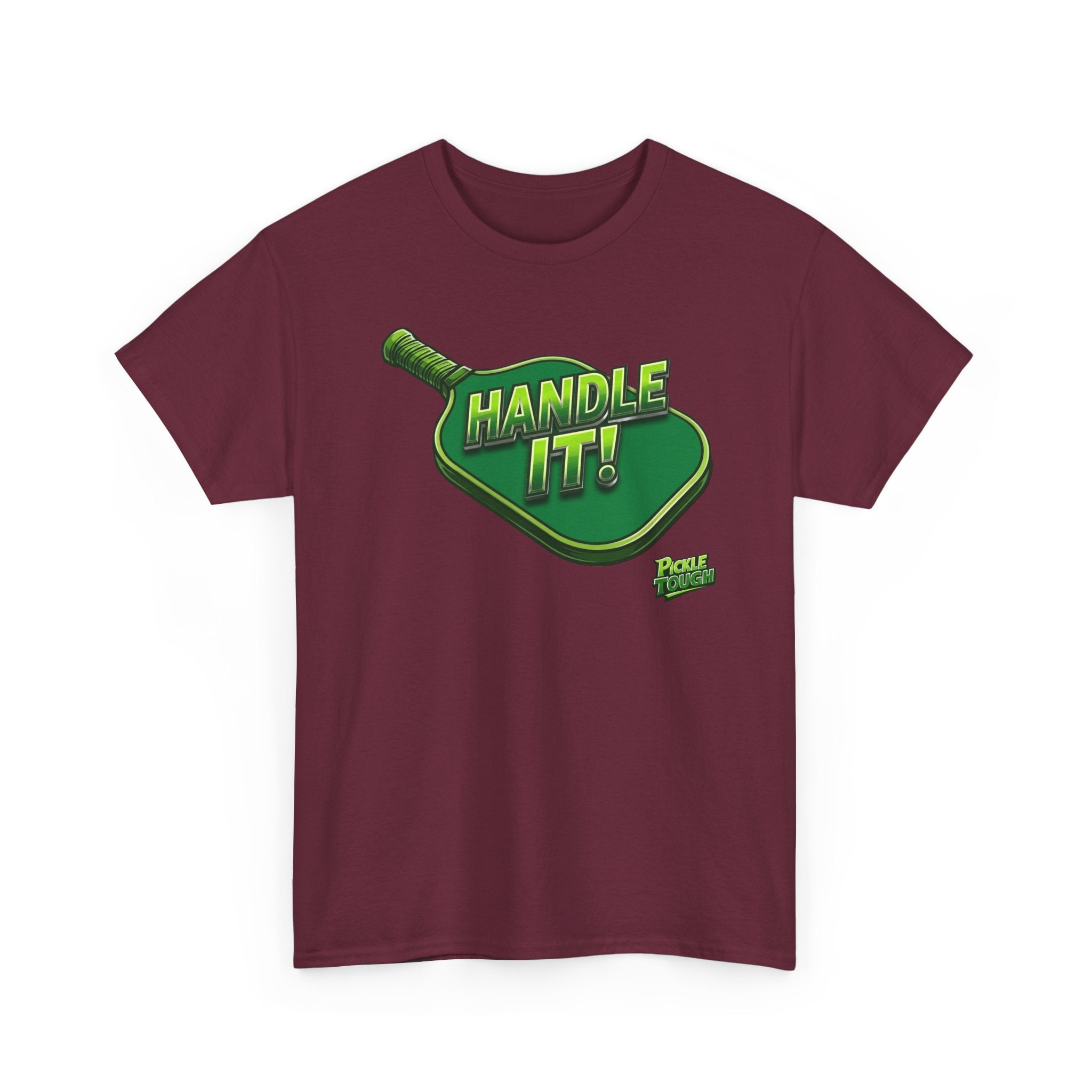 "Handle It!" Pickleball T-Shirt — 100% Cotton T-Shirt Unisex