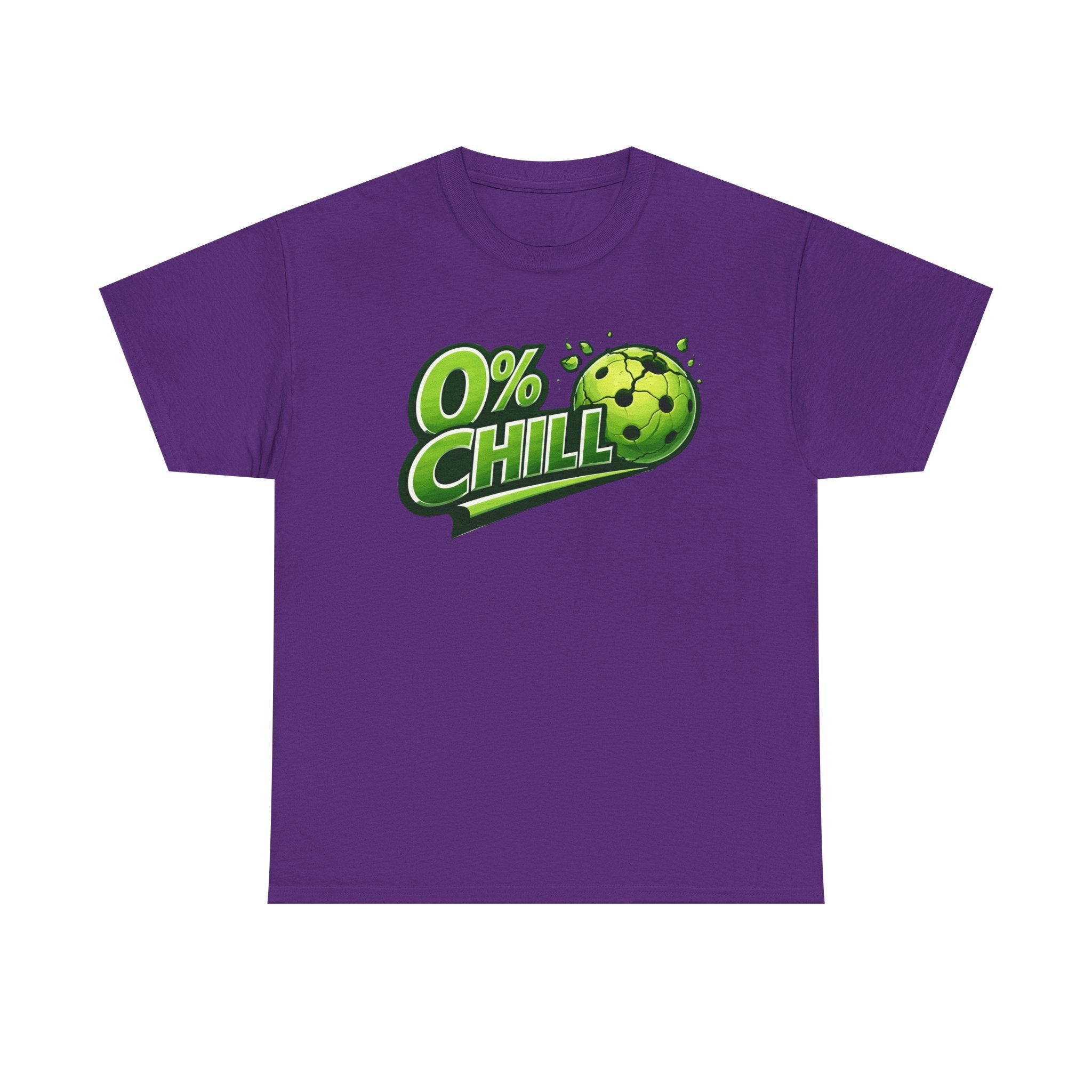 "0% Chill" Pickleball T-Shirt- 100% Cotton Two Sided T-Shirt Unisex