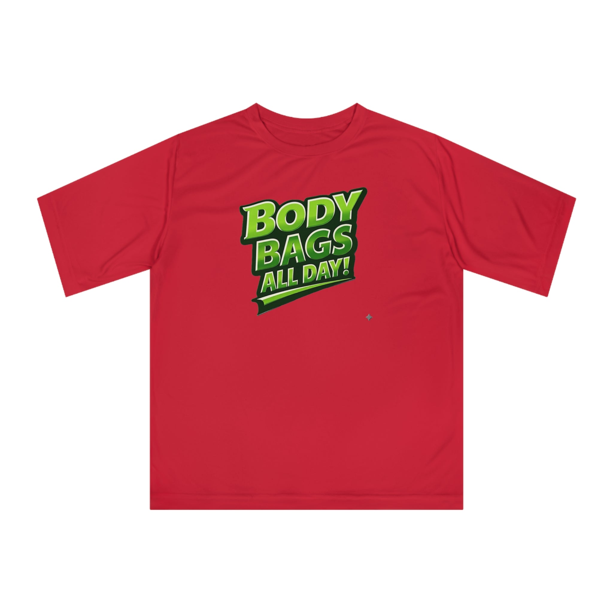 "Body Bags All Day" Pickleball T-Shirt - Performance Unisex Two Sided T-Shirt