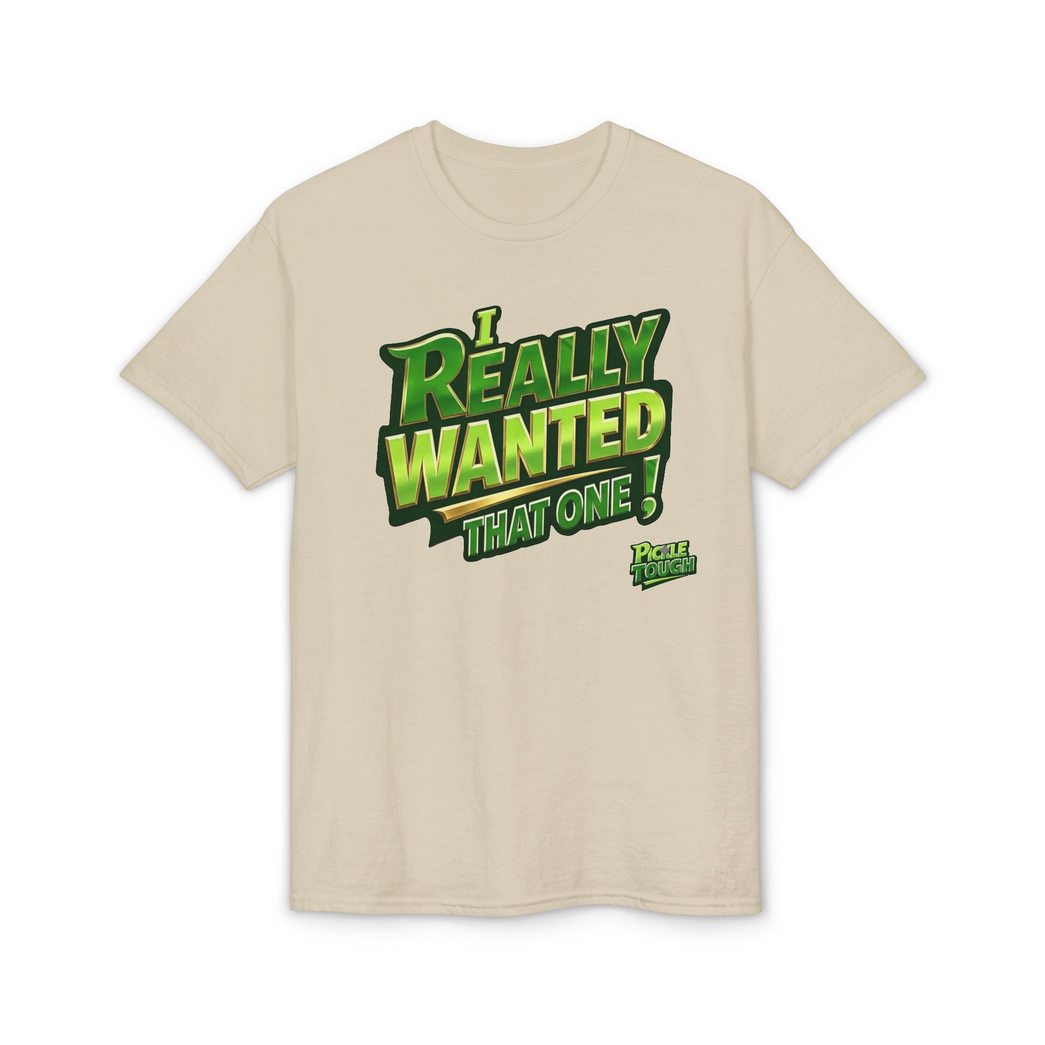 "I Really Wanted That One" Pickleball T-Shirt — Unisex DryBlend® T-Shirt