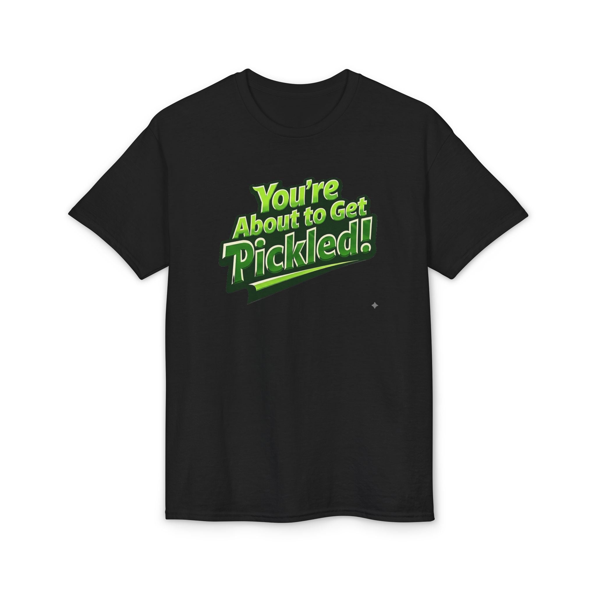 "You're About to Get Pickled!" Pickleball T-Shirt- Unisex DryBlend® Two Sided T-Shirt