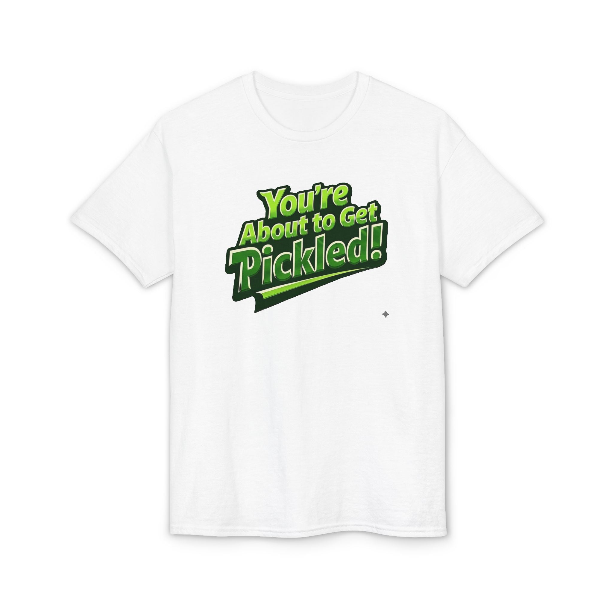 "You're About to Get Pickled!" Pickleball T-Shirt- Unisex DryBlend® Two Sided T-Shirt