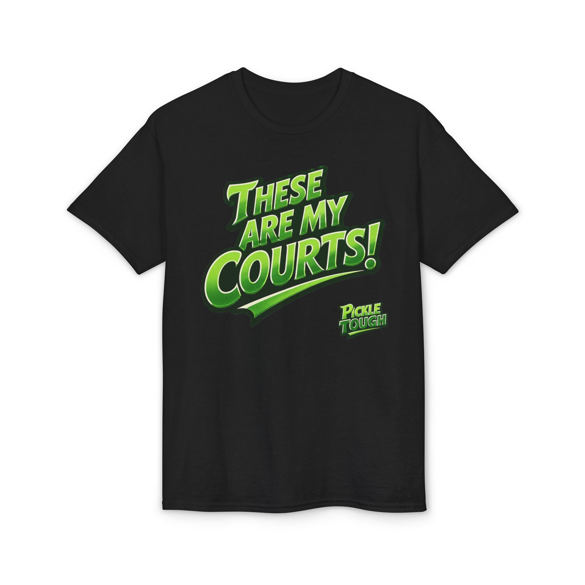 "These Are My Courts!" Pickleball T-Shirt — Unisex DryBlend® T-Shirt