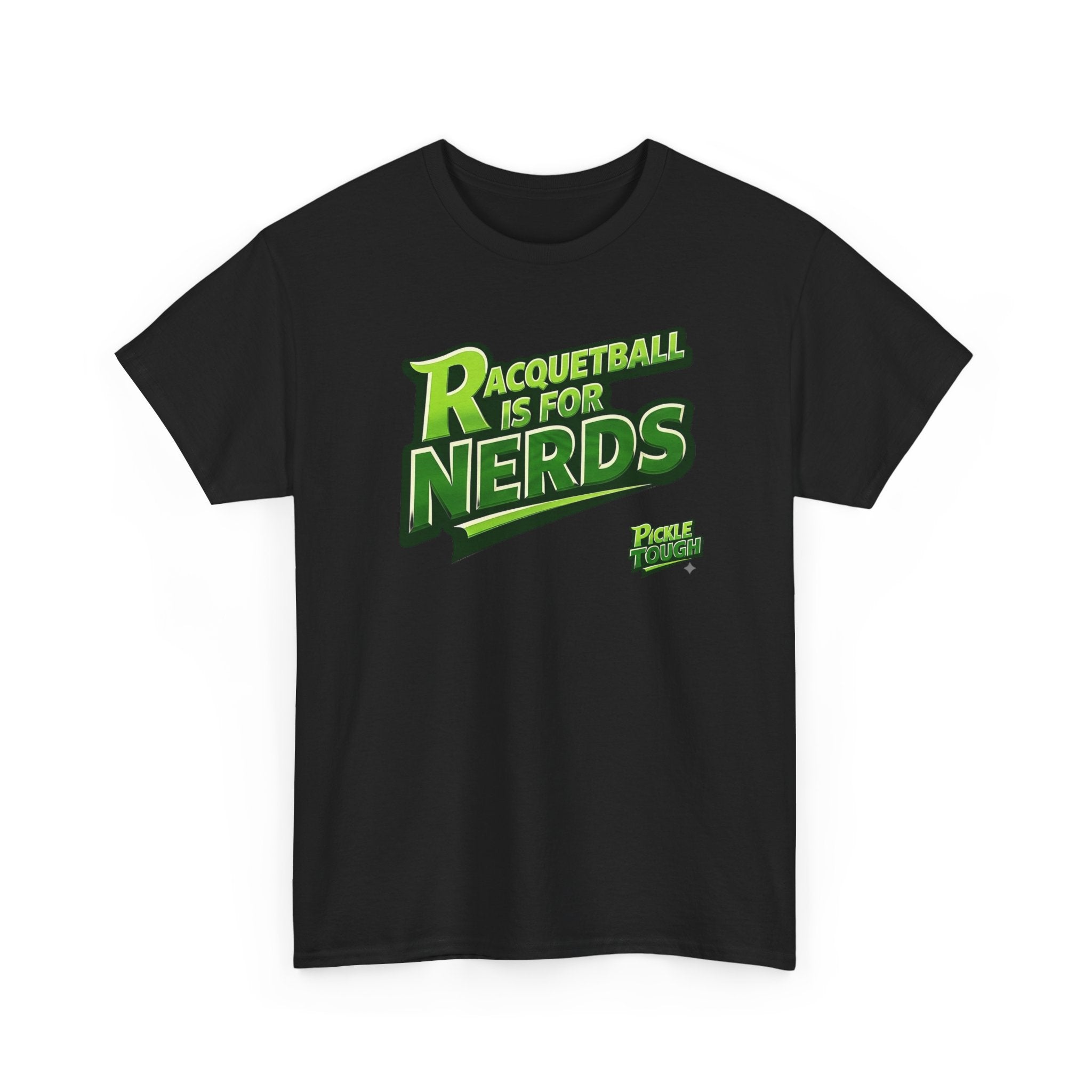 "Racquetball  Is for Nerds" Pickleball T-Shirt — 100% Cotton T-Shirt Unisex