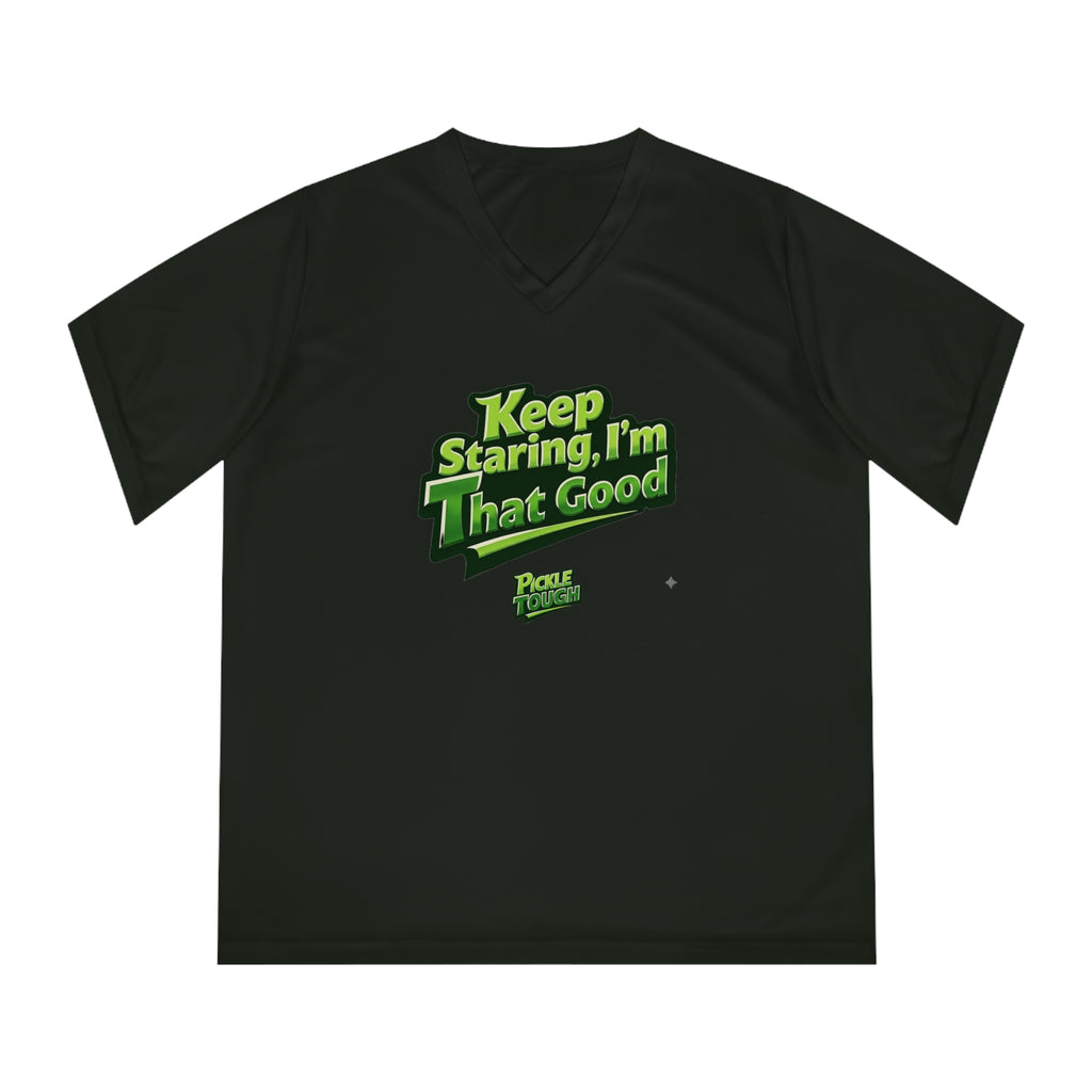 "Keep Staring, I’m That Good" Pickleball T-Shirt- Women's V-Neck T-Shirt