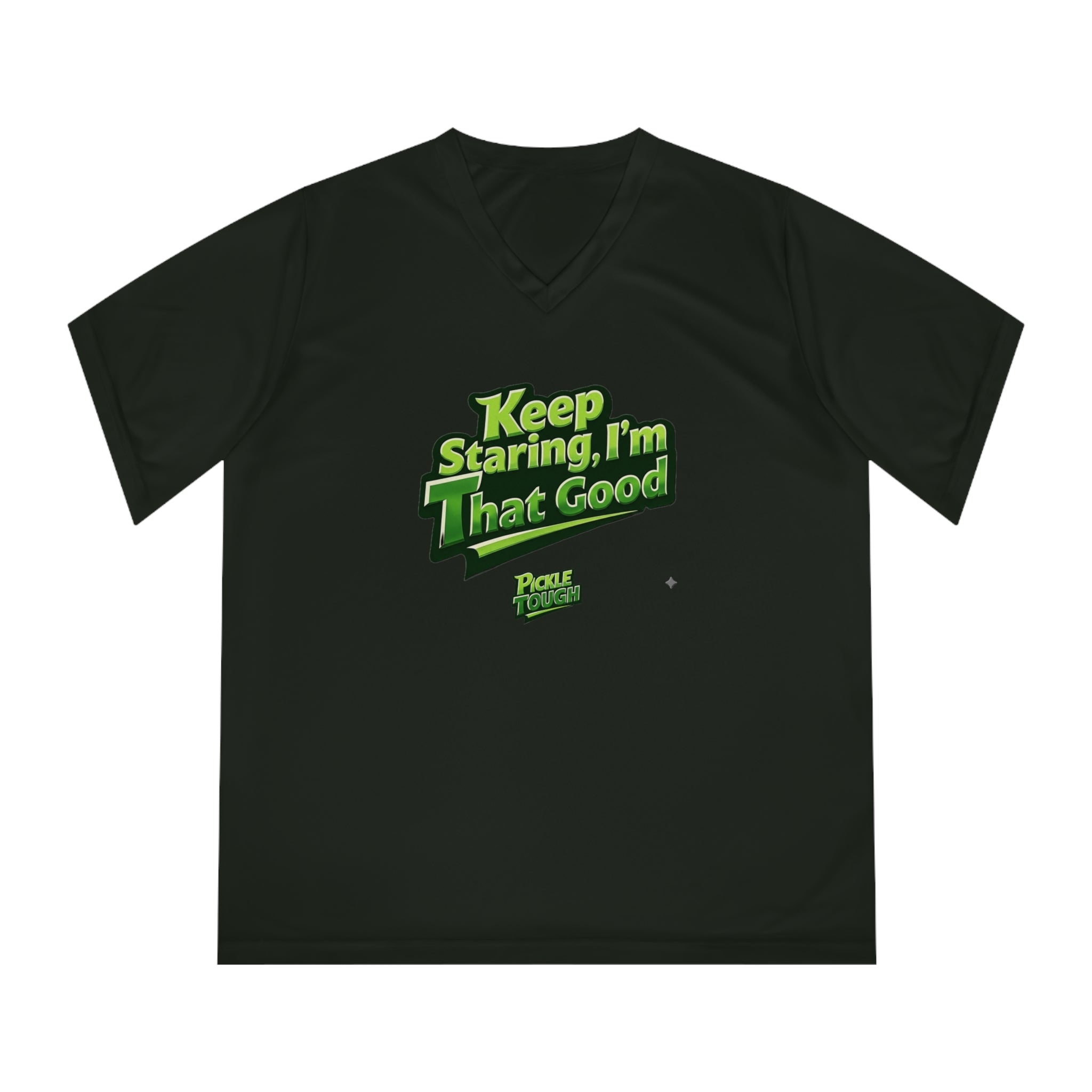 "Keep Staring, I’m That Good" Pickleball T-Shirt- Women's V-Neck T-Shirt