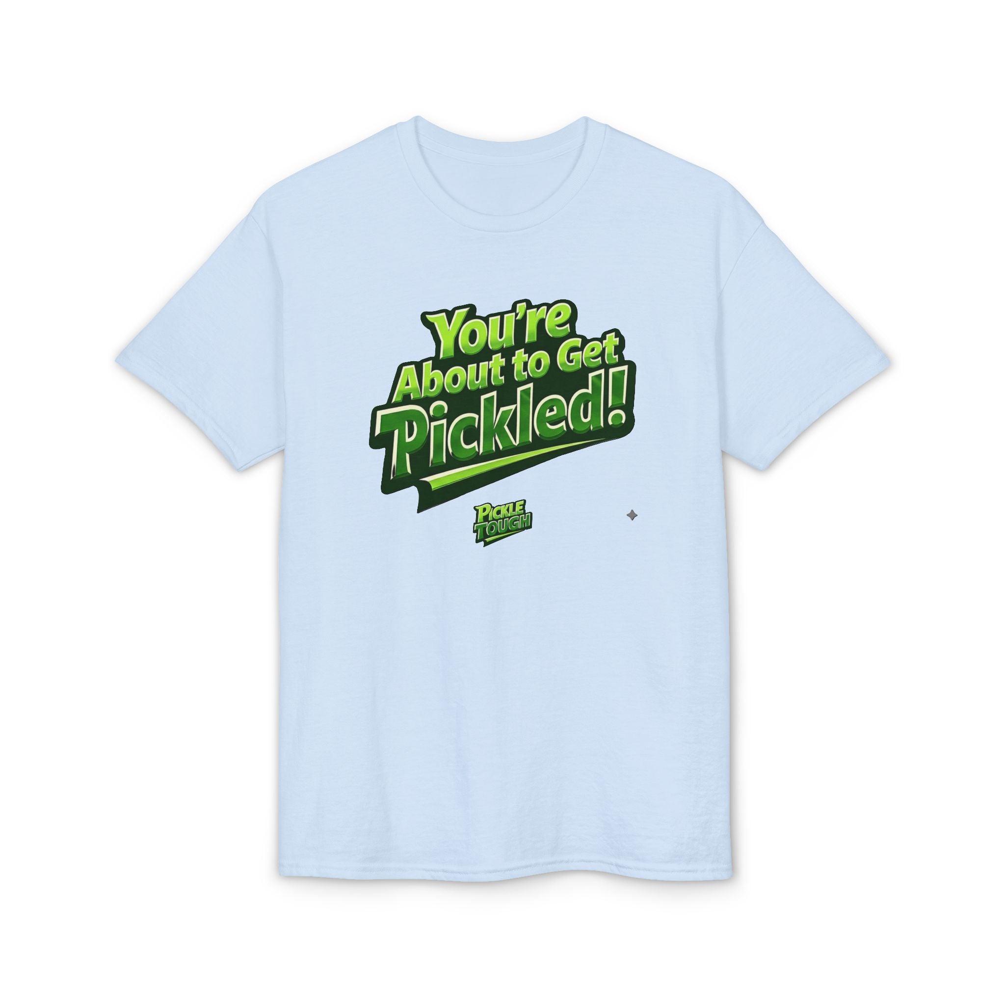 "You're About to Get Pickled!" Pickleball T-Shirt- Unisex DryBlend® T-Shirt