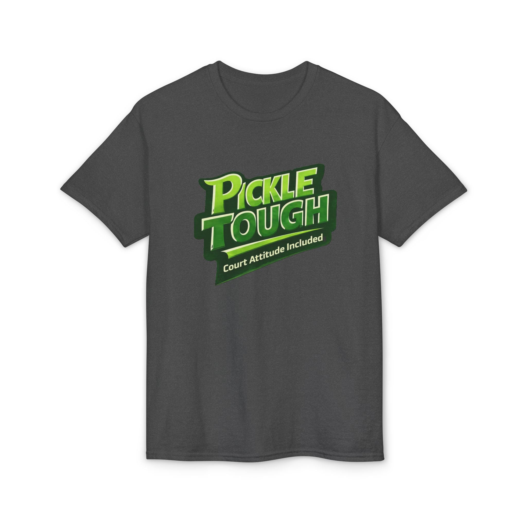 “Pickle Tough: Court Attitude Included” Pickleball T-Shirt- Unisex DryBlend® T-Shirt
