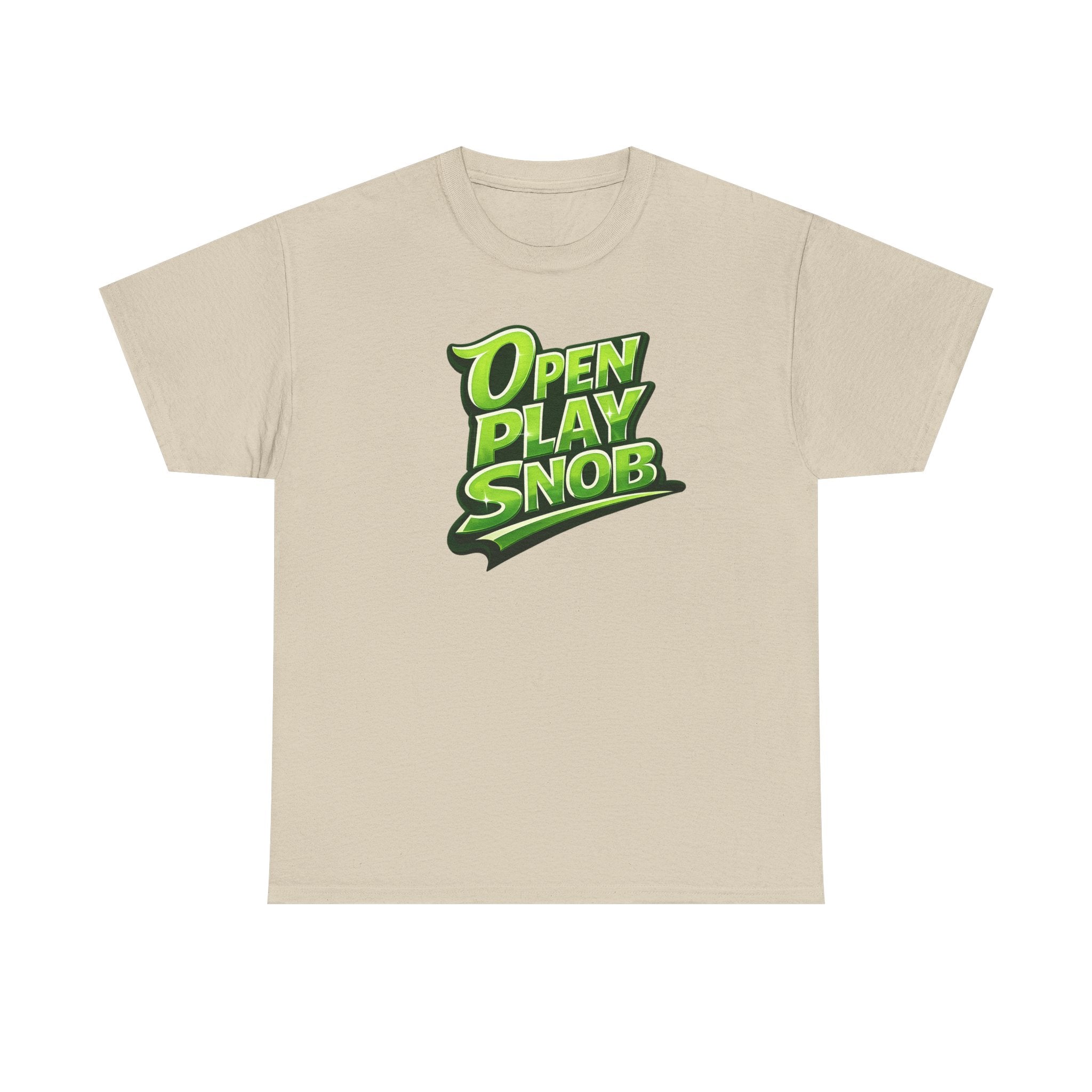 "Open Play Snob" Pickleball T-Shirt- 100% Cotton Two Sided T-Shirt Unisex