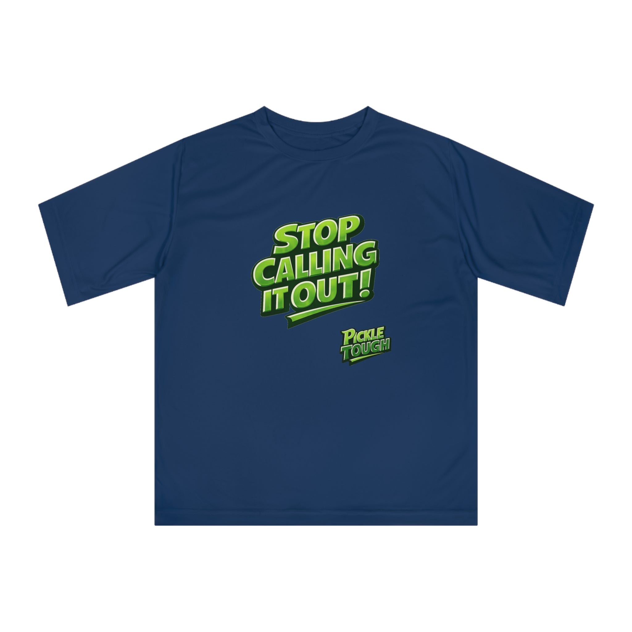 "Stop Calling It Out" Pickleball T-Shirt | Performance Unisex