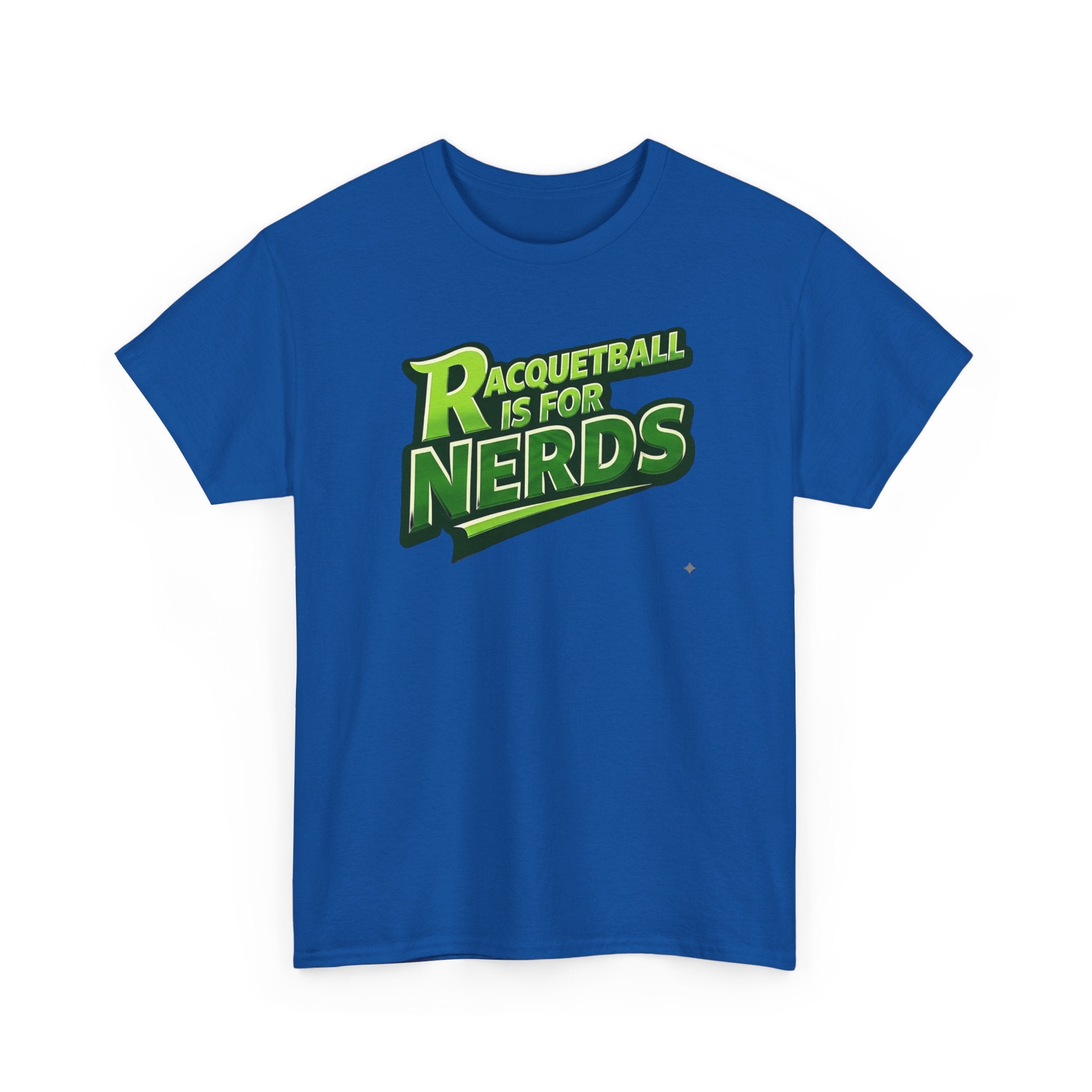 "Racquetball  Is for Nerds" Pickleball T-Shirt — 100% Cotton Two Sided T-Shirt Unisex