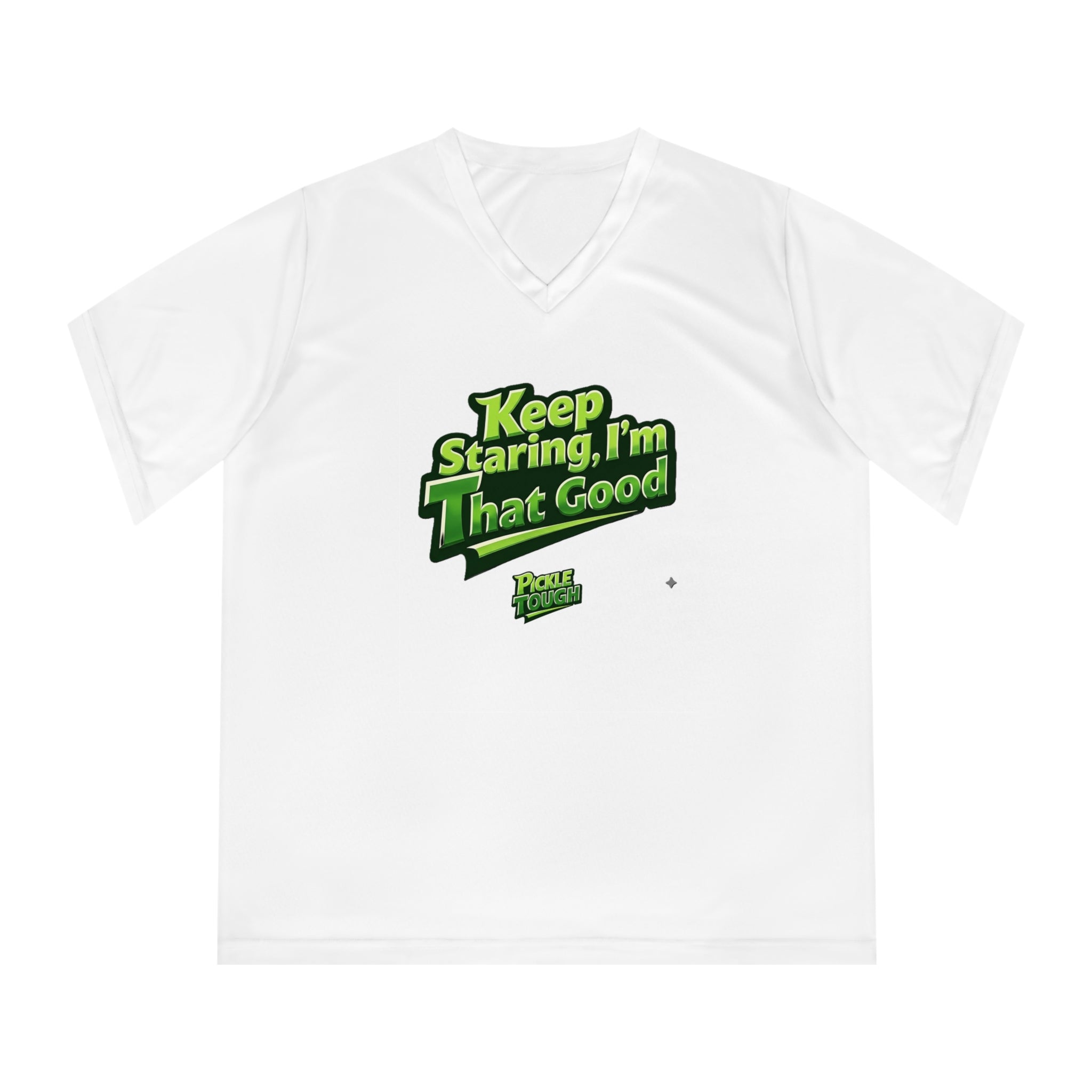"Keep Staring, I’m That Good" Pickleball T-Shirt- Women's V-Neck T-Shirt