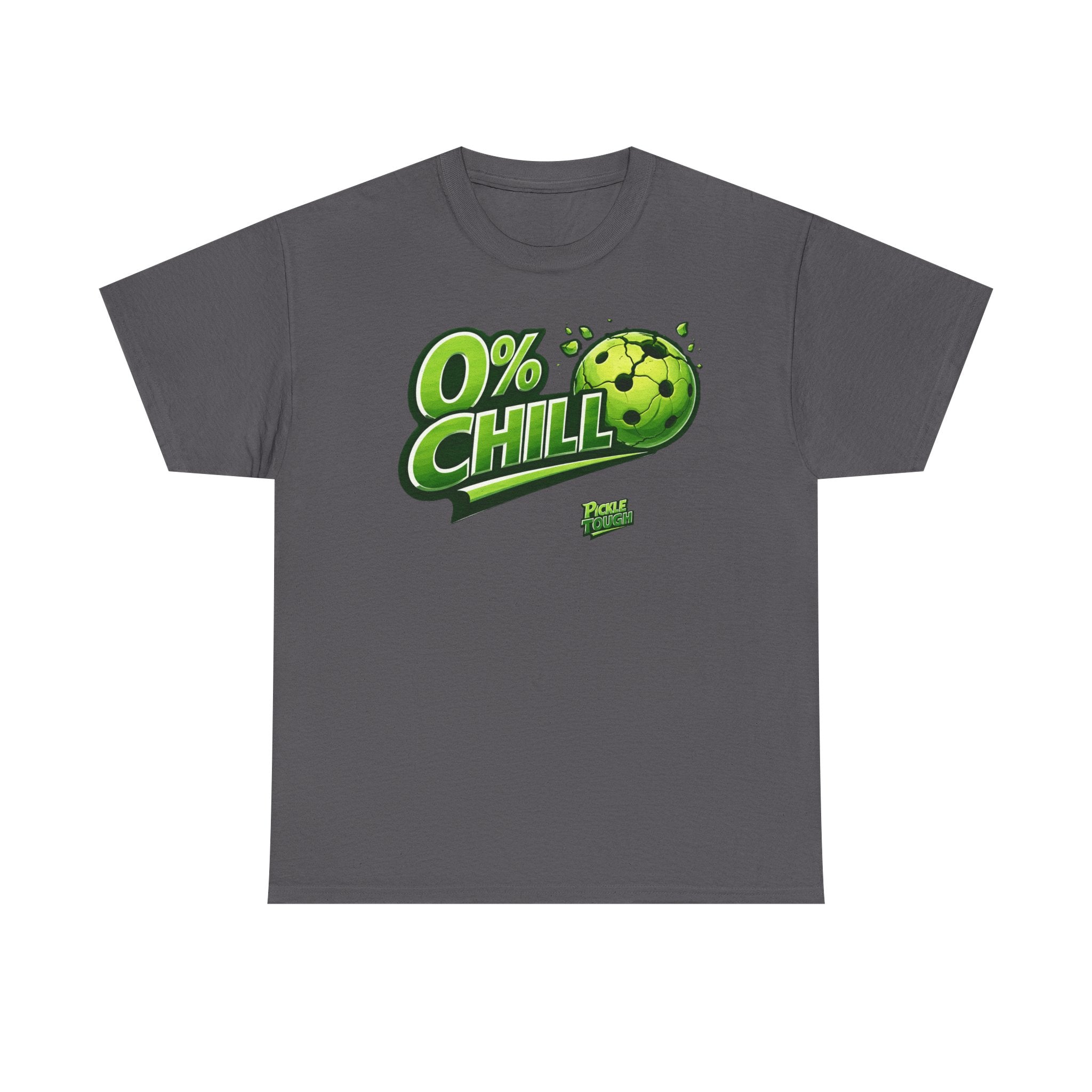 "0% Chill" Pickleball T-Shirt- 100% Cotton T-Shirt Unisex