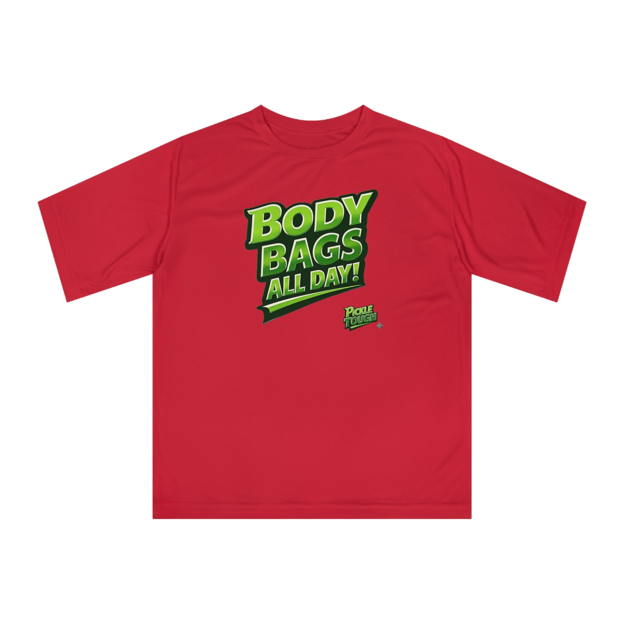 "Body Bags All Day" Pickleball T-Shirt - Performance Unisex