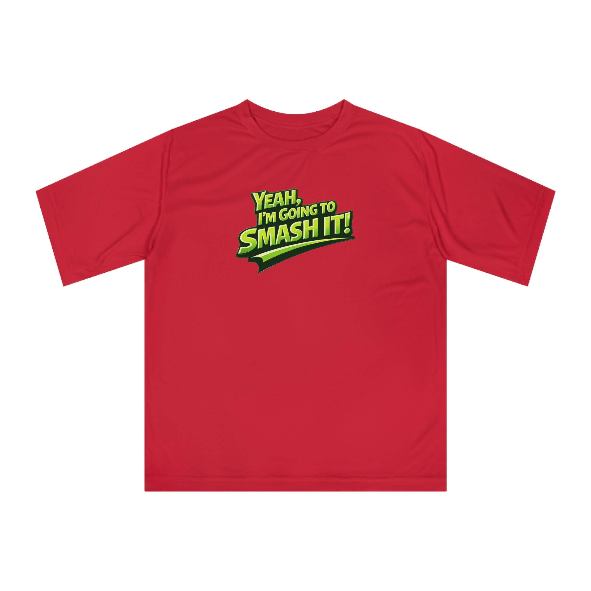 "Yeah, I'm Going to SMASH IT!" Pickleball T-shirt - Unisex - Performance Two Sided T-shirt