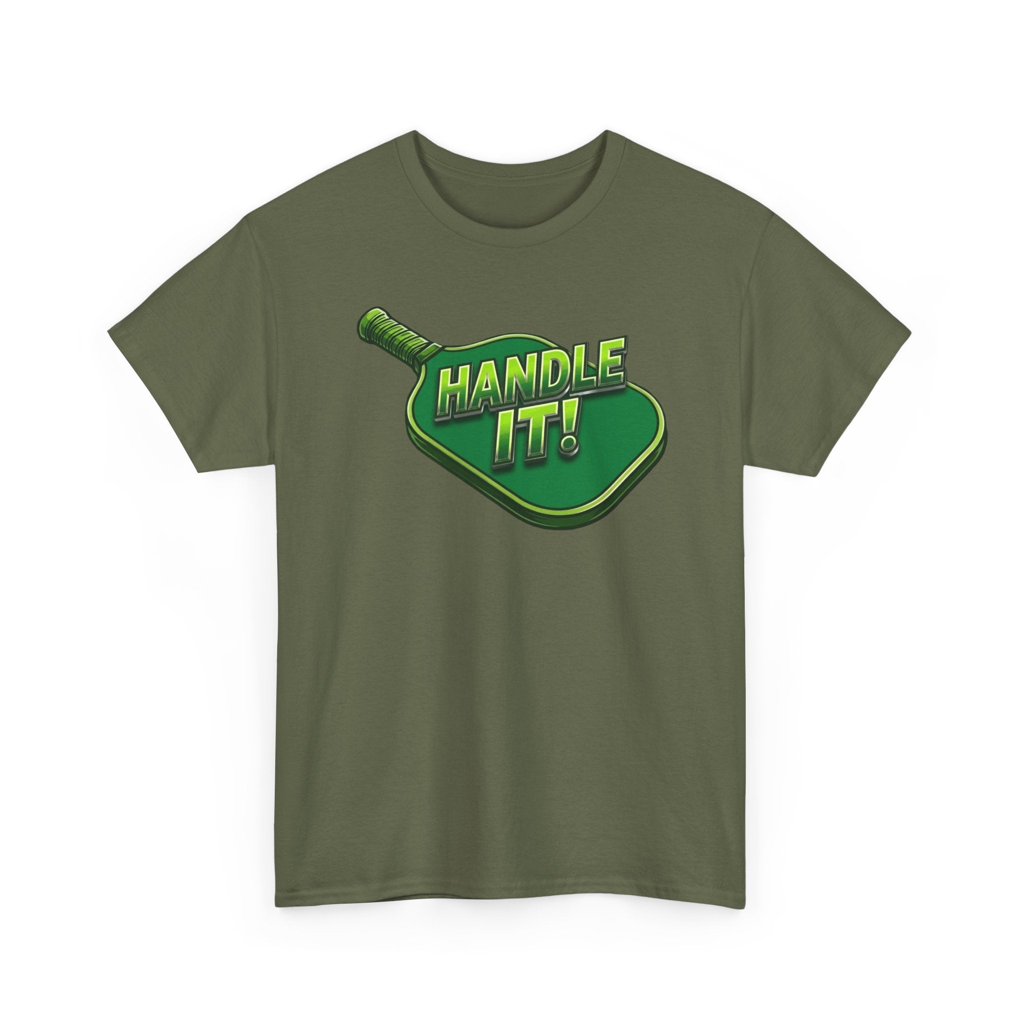 "Handle It!" Pickleball T-Shirt — 100% Cotton Two Sided T-Shirt Unisex