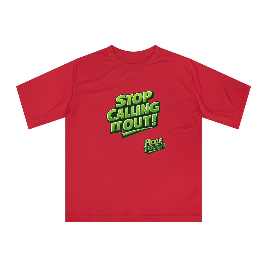 "Stop Calling It Out" Pickleball T-Shirt | Performance Unisex