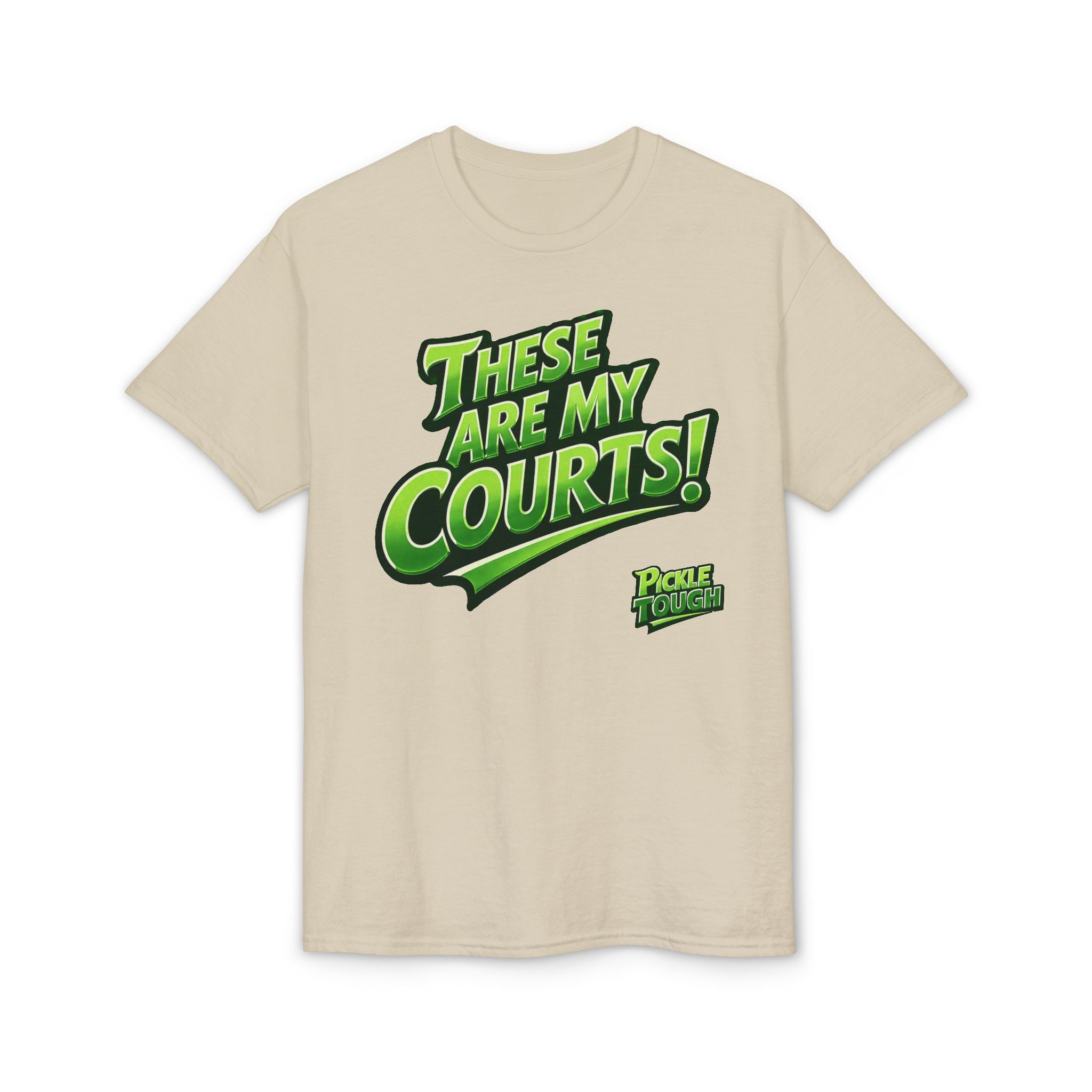 "These Are My Courts!" Pickleball T-Shirt — Unisex DryBlend® T-Shirt