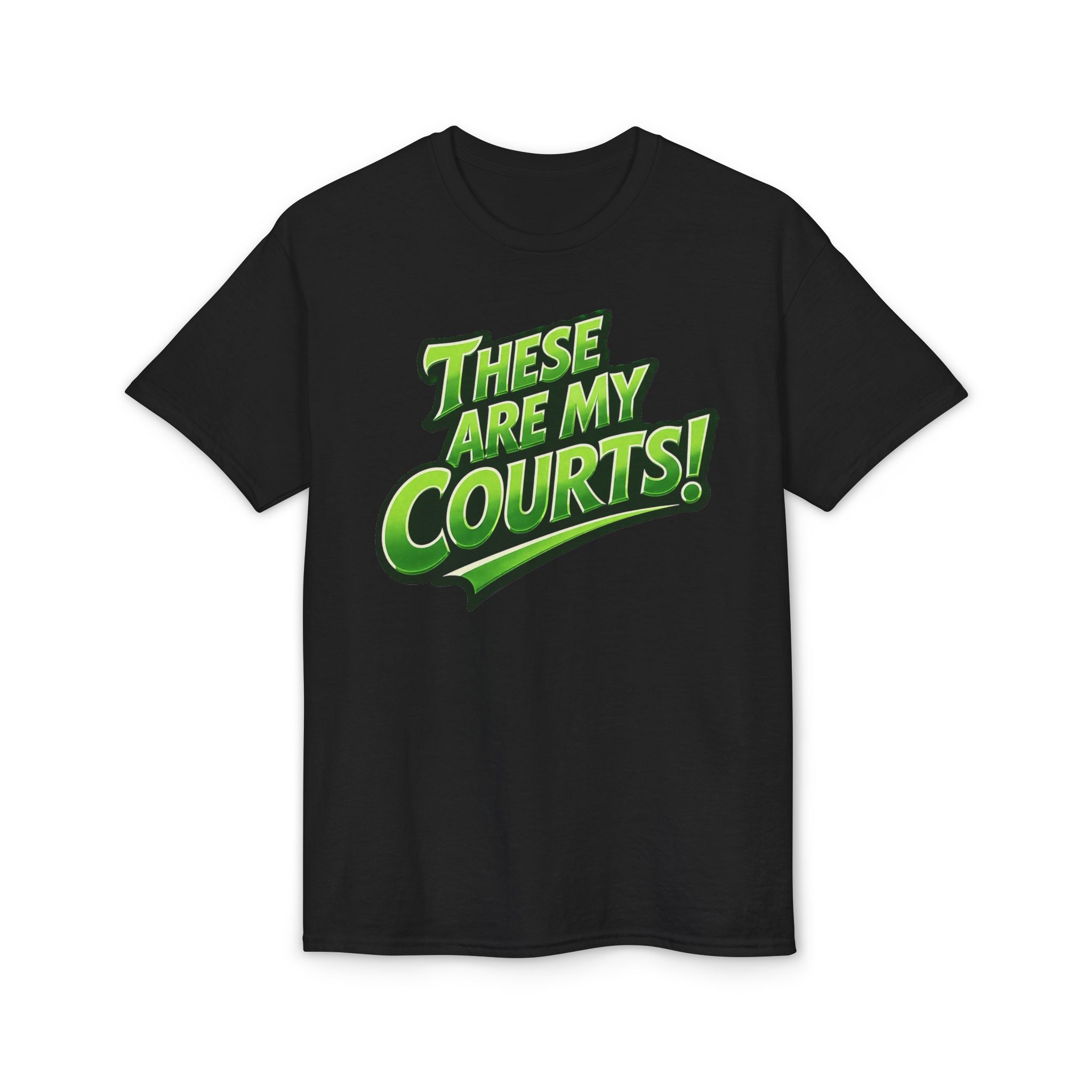 "These Are My Courts!" Pickleball T-Shirt — Unisex DryBlend® Two Sided T-Shirt