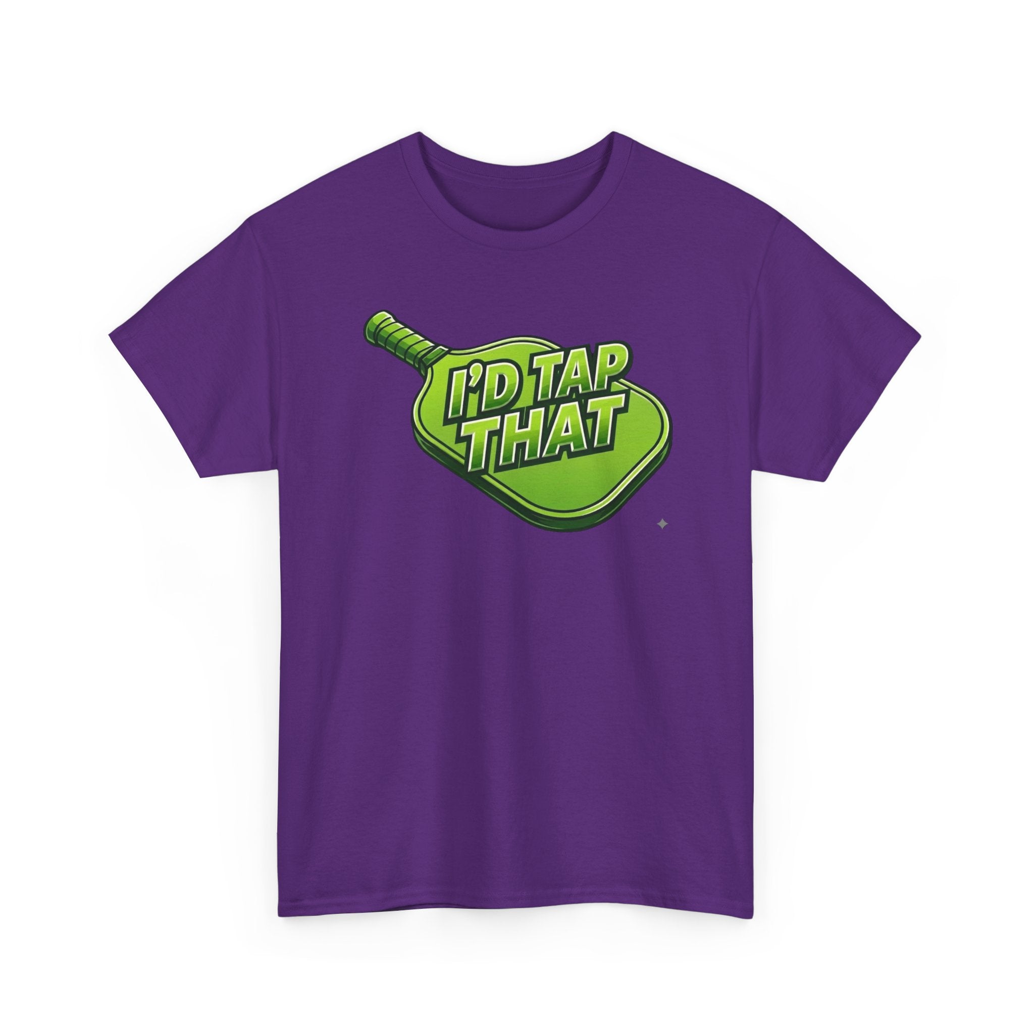 "I'd Tap That"  Pickleball T-Shirt — 100% Cotton Two Sided T-Shirt Unisex