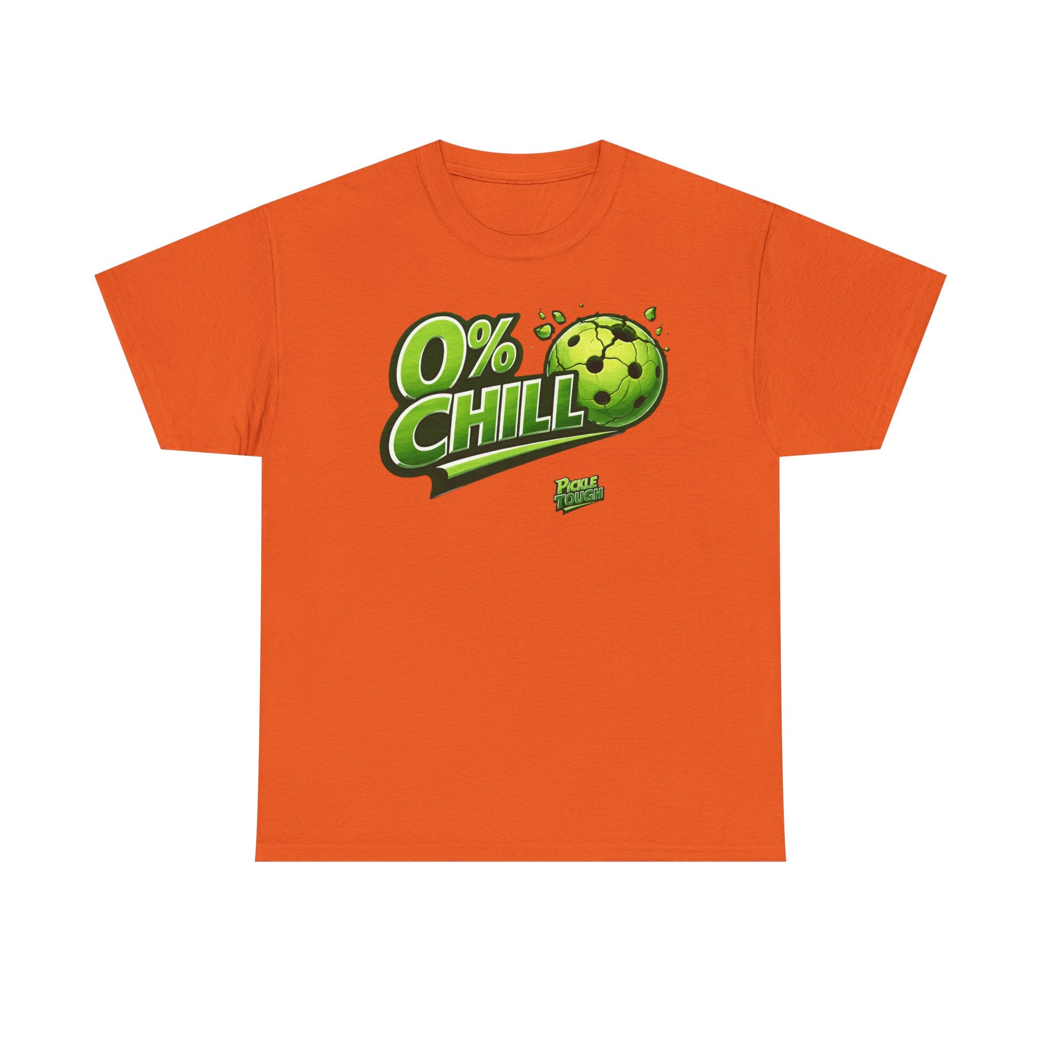 "0% Chill" Pickleball T-Shirt- 100% Cotton T-Shirt Unisex