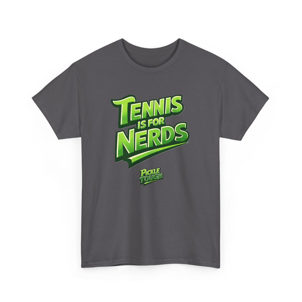 "Tennis Is for Nerds" Pickleball T-Shirt — 100% Cotton T-Shirt Unisex