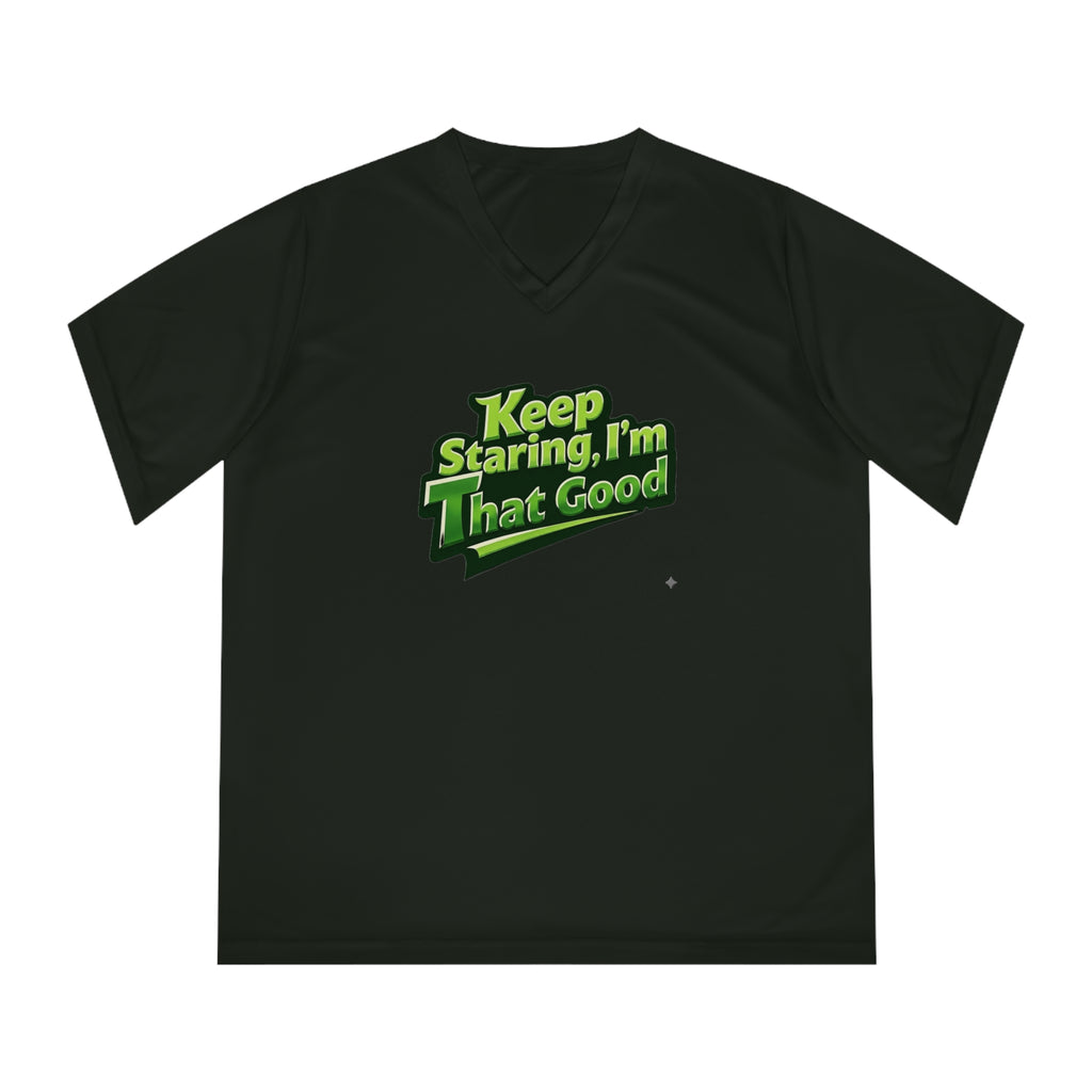 "Keep Staring, I’m That Good" Pickleball T-Shirt- Women's V-Neck Two Sided T-Shirt