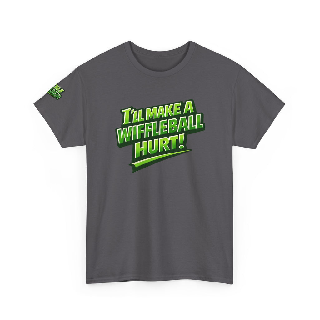 "I’ll Make a Wiffleball Hurt" Pickleball T-Shirt - 100% Cotton Two Sided T-Shirt Unisex