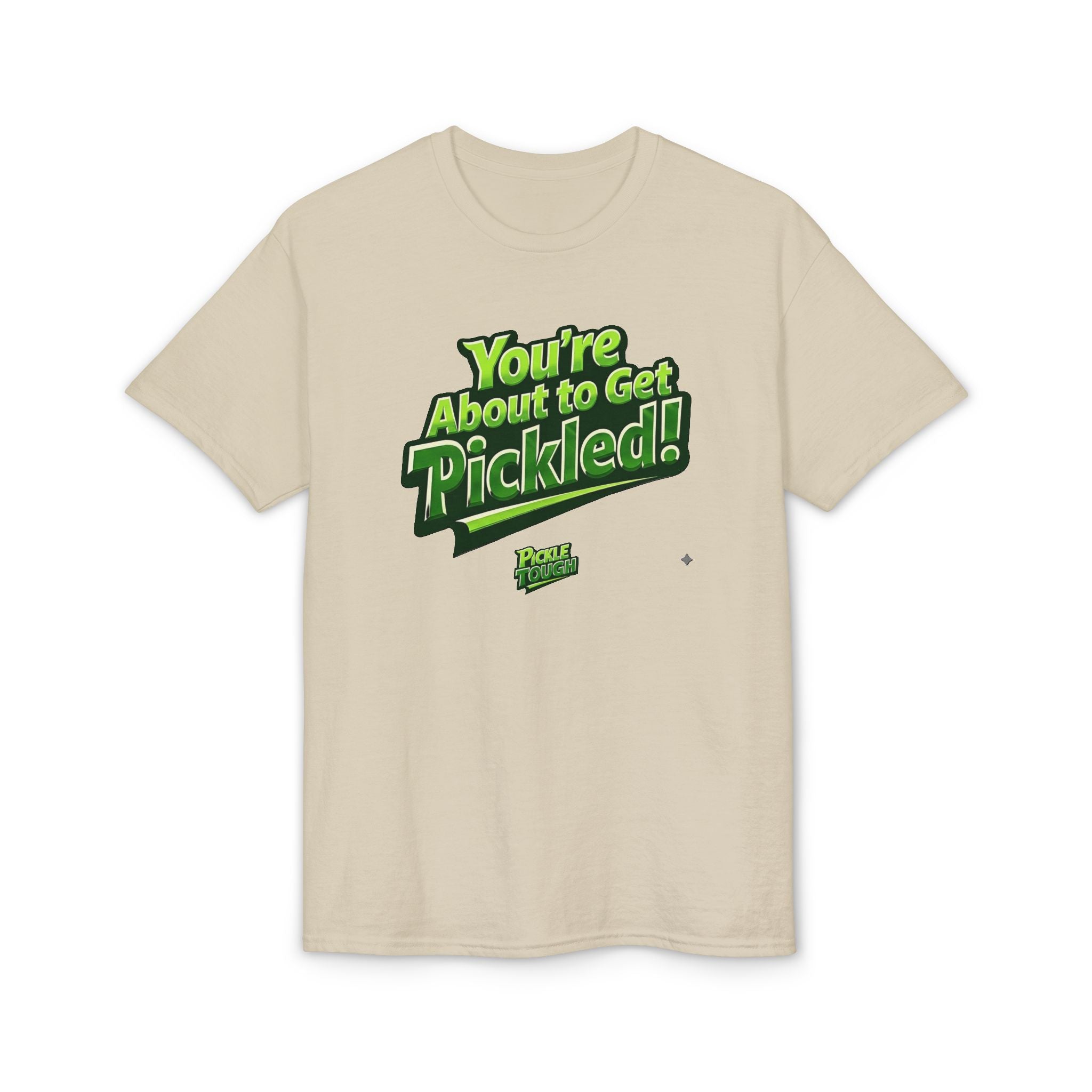 "You're About to Get Pickled!" Pickleball T-Shirt- Unisex DryBlend® T-Shirt