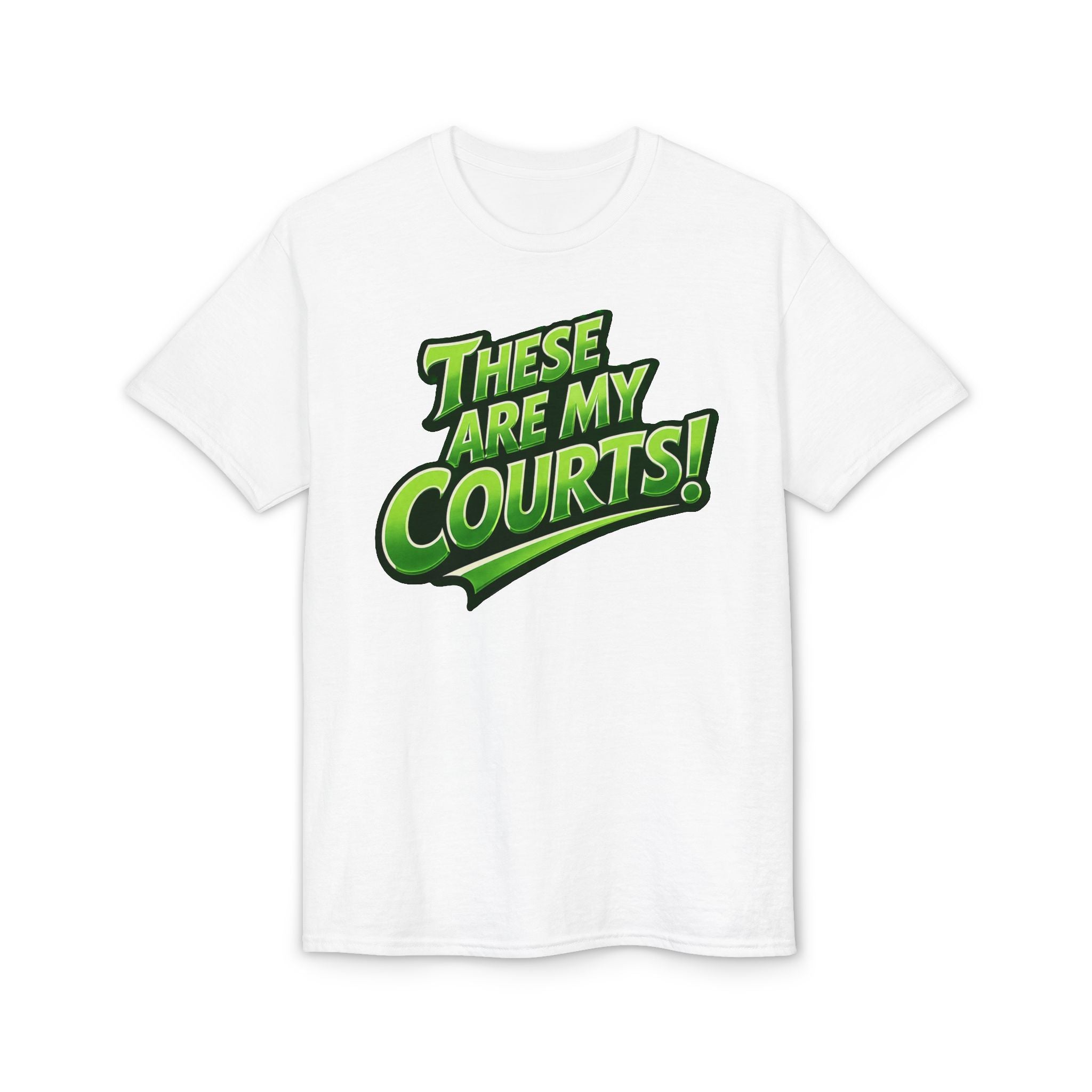 "These Are My Courts!" Pickleball T-Shirt — Unisex DryBlend® Two Sided T-Shirt
