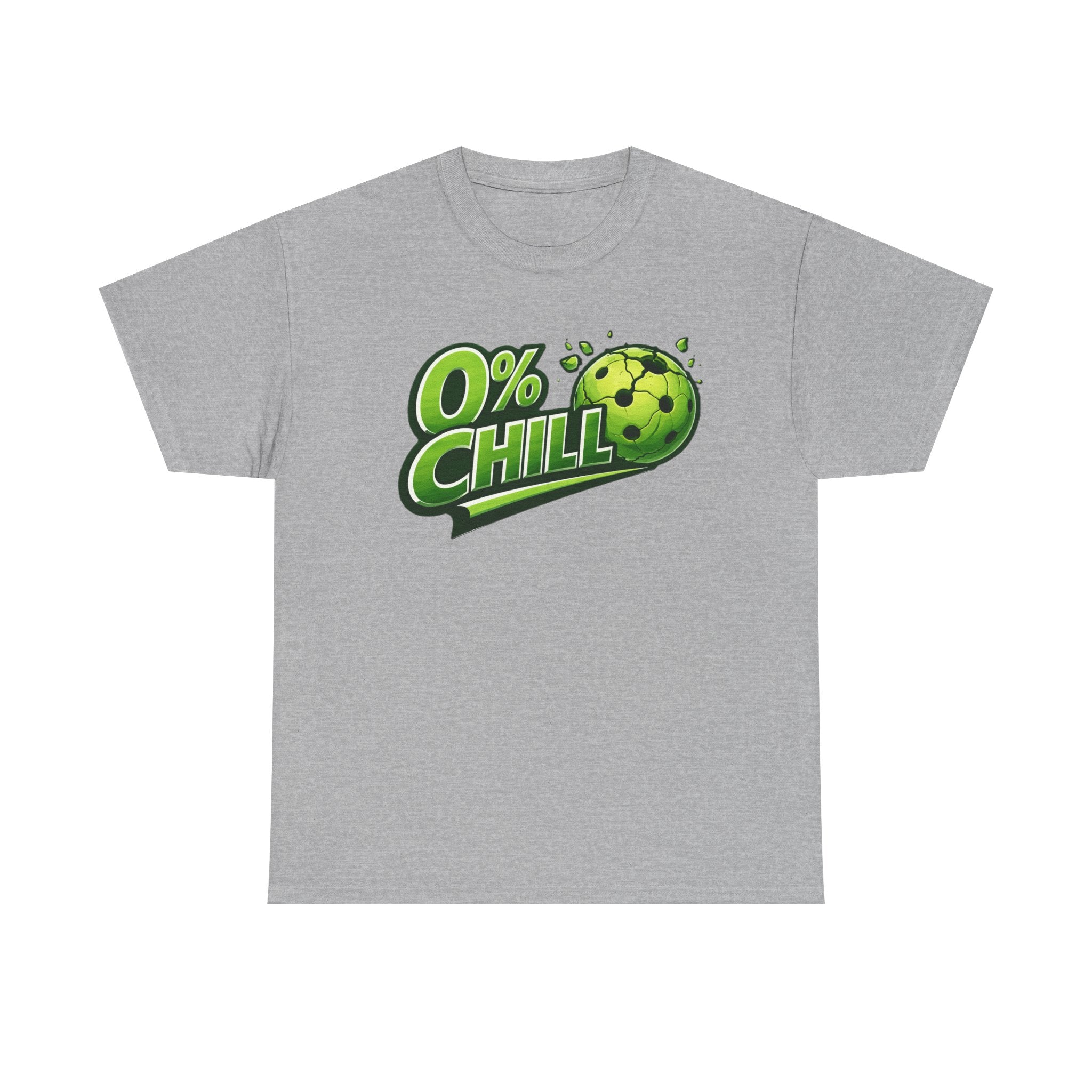 "0% Chill" Pickleball T-Shirt- 100% Cotton Two Sided T-Shirt Unisex