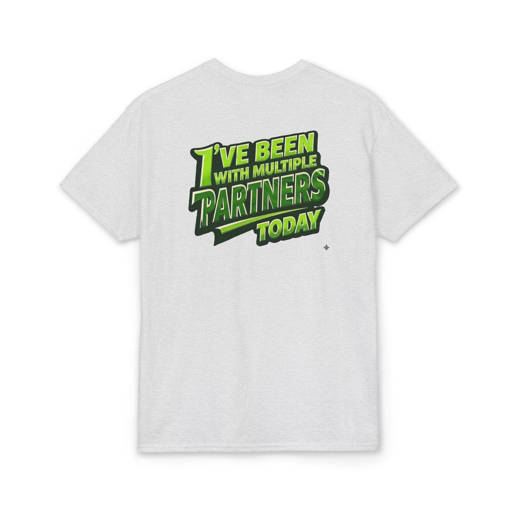 “I’ve Been With Multiple Partners Today” Pickleball T-Shirt — Unisex DryBlend® T-Shirt Two Sided