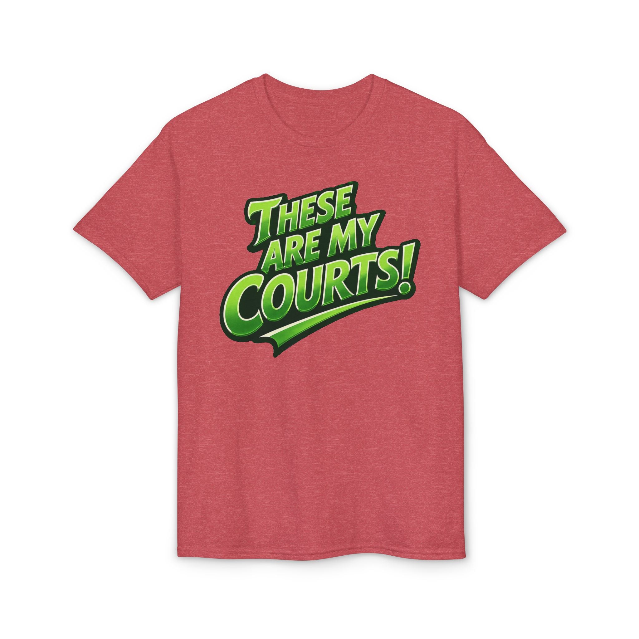 "These Are My Courts!" Pickleball T-Shirt — Unisex DryBlend® Two Sided T-Shirt