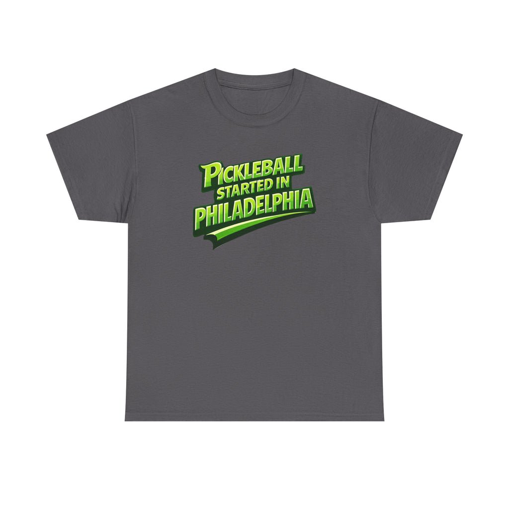 "Pickleball Started In Philadelphia" Pickleball T-Shirt —  100% Cotton Two Sided T-Shirts