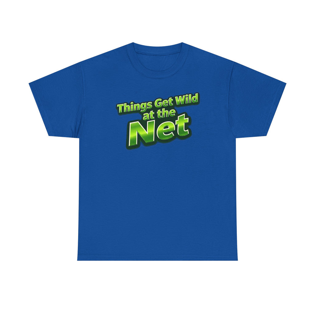 "Things Get Wild at the Net" Pickleball T-Shirt — 100% Cotton T-Shirt Unisex