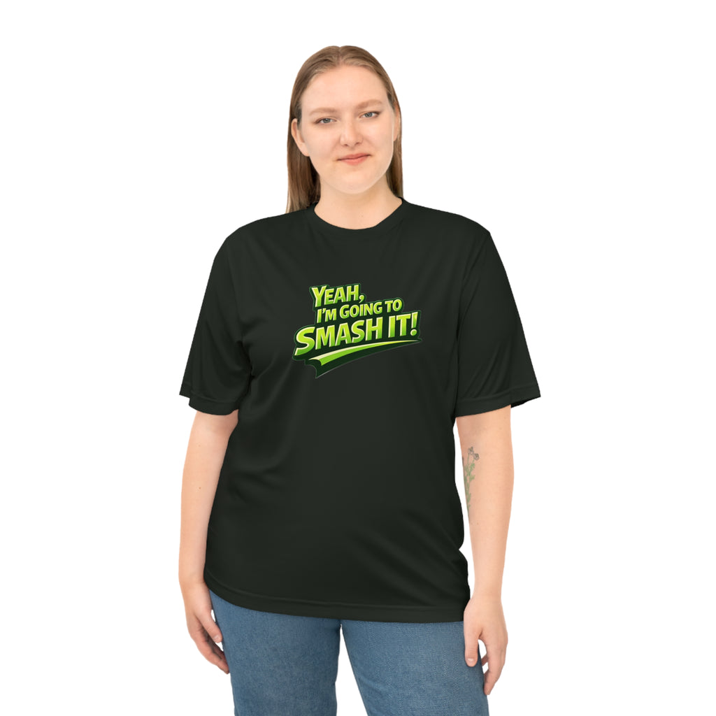 "Yeah, I'm Going to SMASH IT!" Pickleball T-shirt - Unisex - Performance Two Sided T-shirt