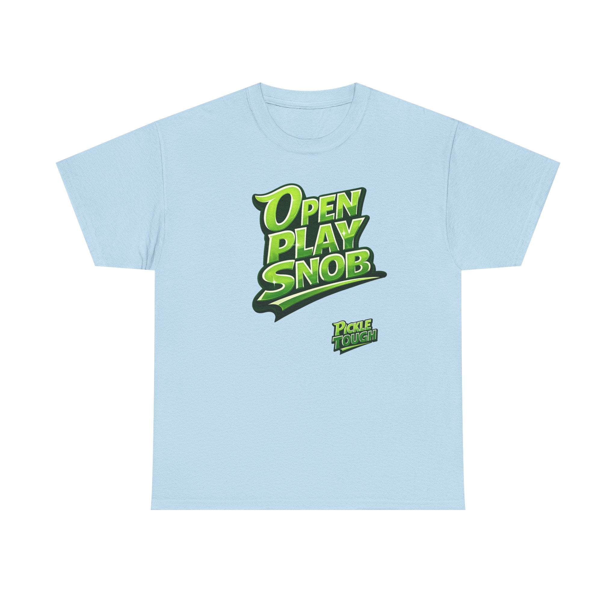 "Open Play Snob" Pickleball T-Shirt- 100% Cotton T-Shirt Unisex
