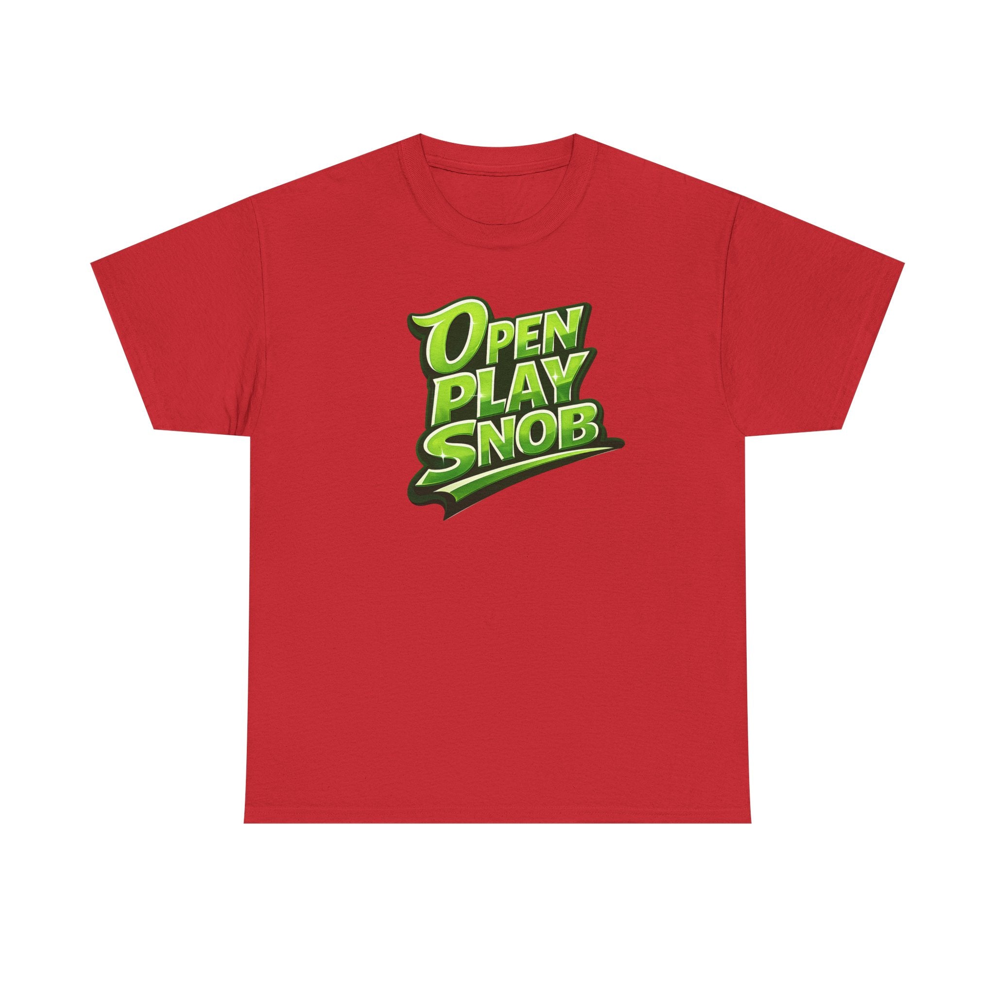 "Open Play Snob" Pickleball T-Shirt- 100% Cotton Two Sided T-Shirt Unisex